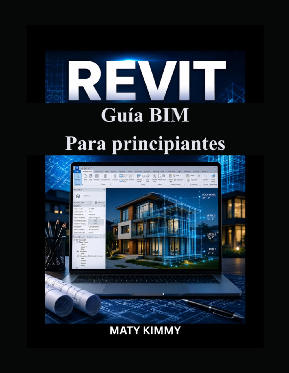 capítulo por capítulo baixar Revit Guía BIM Para principiantes: Enfoque paso a paso para la planificación inteligente del modelado, el diseño y la construcción (Spanish Edition)