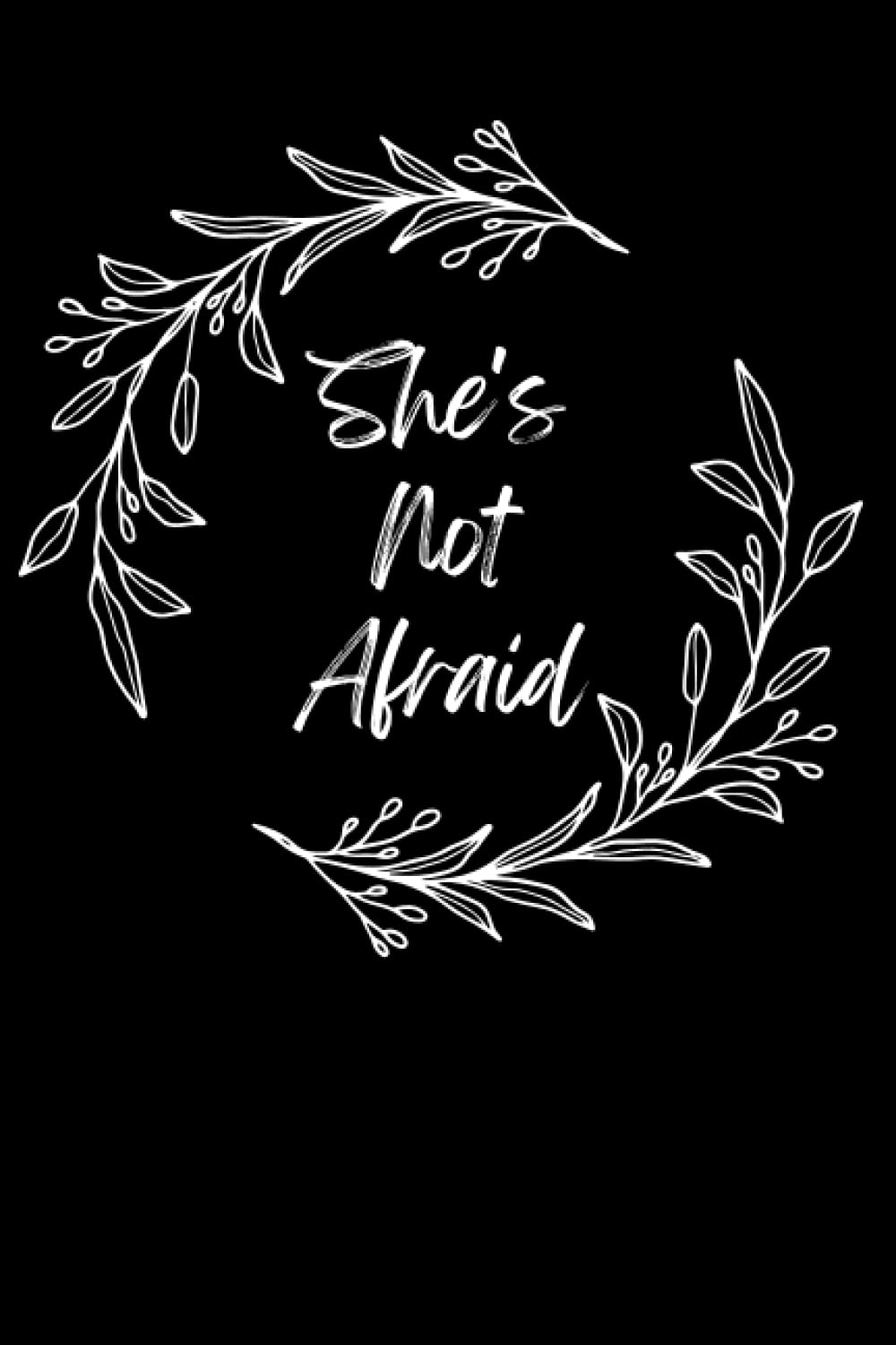 capítulo por capítulo baixar She's Not Afraid: A 6"x9", 120 paged journal for writing down personal thoughts, reflections, habits and creative writing (Encouragement Themed)