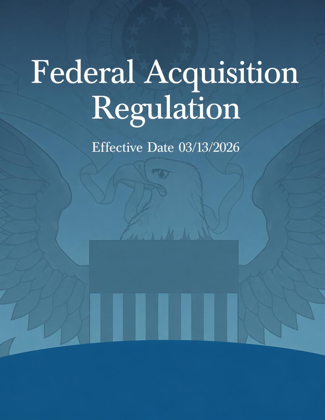 ler totalmente Federal Acquisition Regulation: Effective Date 03/13/2026 (English Edition)