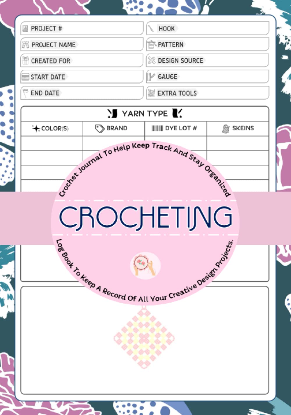 Crocheting: Crochet Journal To Help Keep Track And Stay Organized. Log Book To Keep A Record Of All Your Creative Design Projects. baixar livro de graça