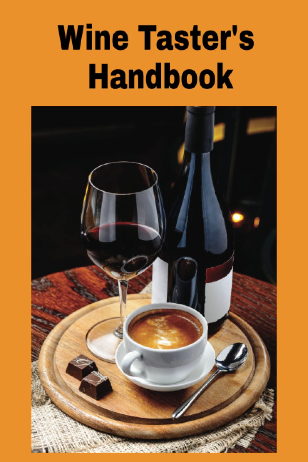 ler totalmente Wine TASTER'S Handbook: Sweetness Level