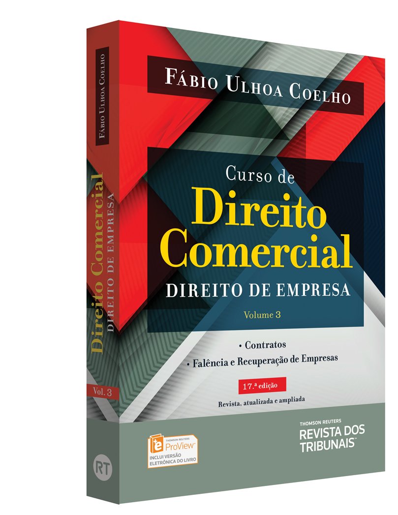 Curso de Direito Comercial. Direito de Empresa, Contratos, Falência e Recuperação de Empresas - Volume 3