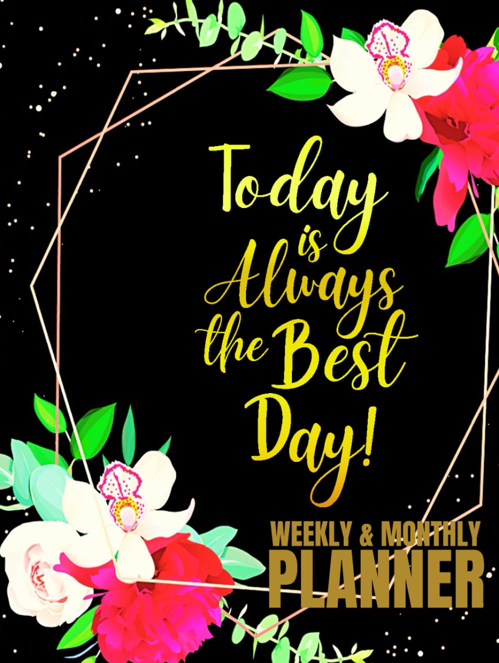 capítulo por capítulo baixar Today Is Always The Best Day: Undated 1-Year Monthly and Weekly Planner For Women | 12-Monthly Calendar Schedule and 52-Weekly Planner with... Floral Design | Large Print 8.5 x 11 inches