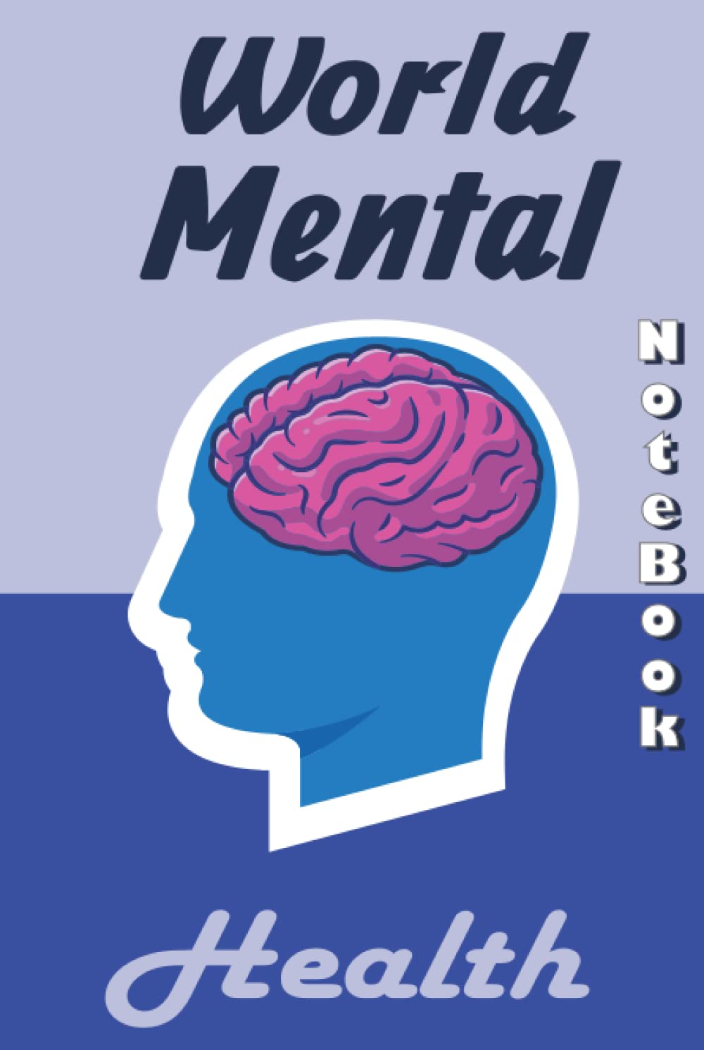 World Mental Health Day Notebook: use your unique skills to change the world baixar livro de graça