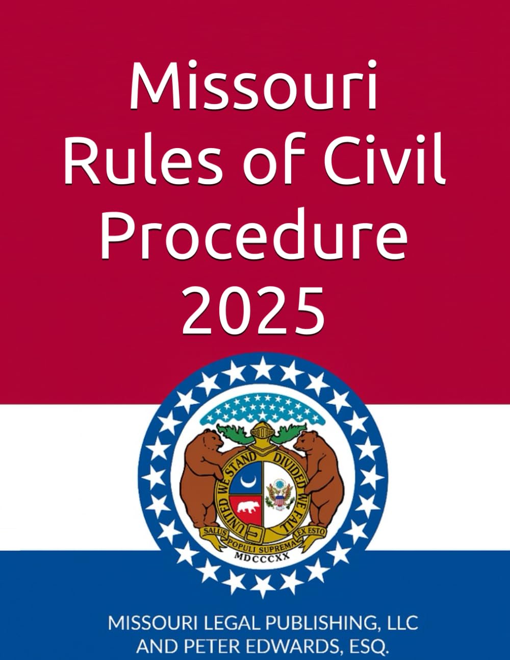 Missouri Rules of Civil Procedure 2025: Rules 41 through 103, Current as of October 15, 2025 baixar livro de graça