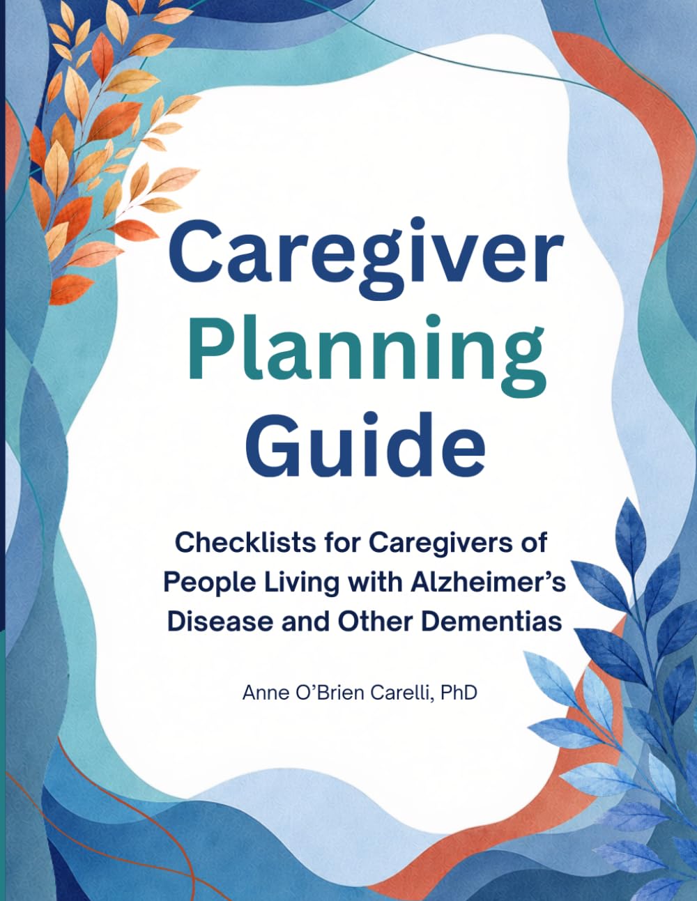 capítulo por capítulo baixar CAREGIVER PLANNING GUIDE: Checklists for Caregivers of People Living with Alzheimer's Disease and Other Dementias