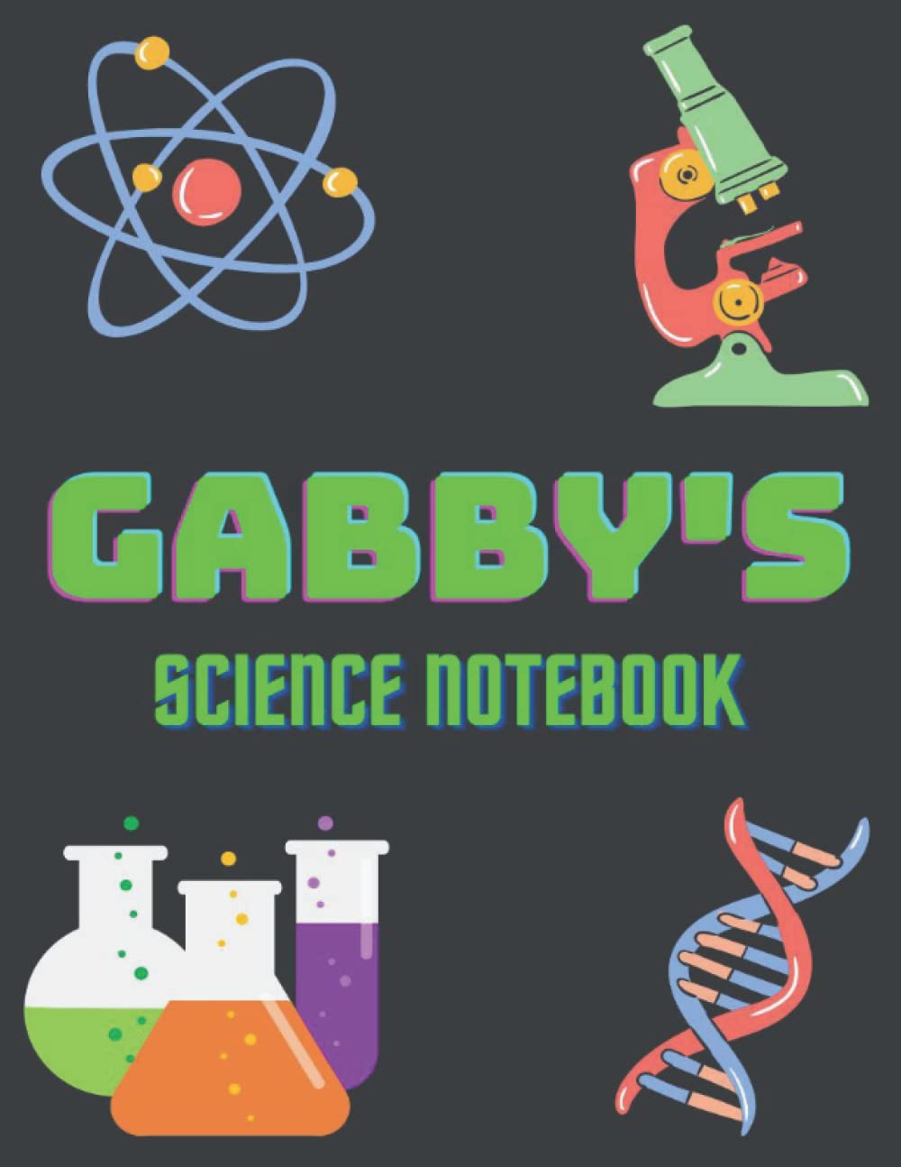 SCIENCE NOTEBOOK: Gabby: Personalized name notebook for science, First name for women and girls, 8.5 x 11lined notebook, 120 pages