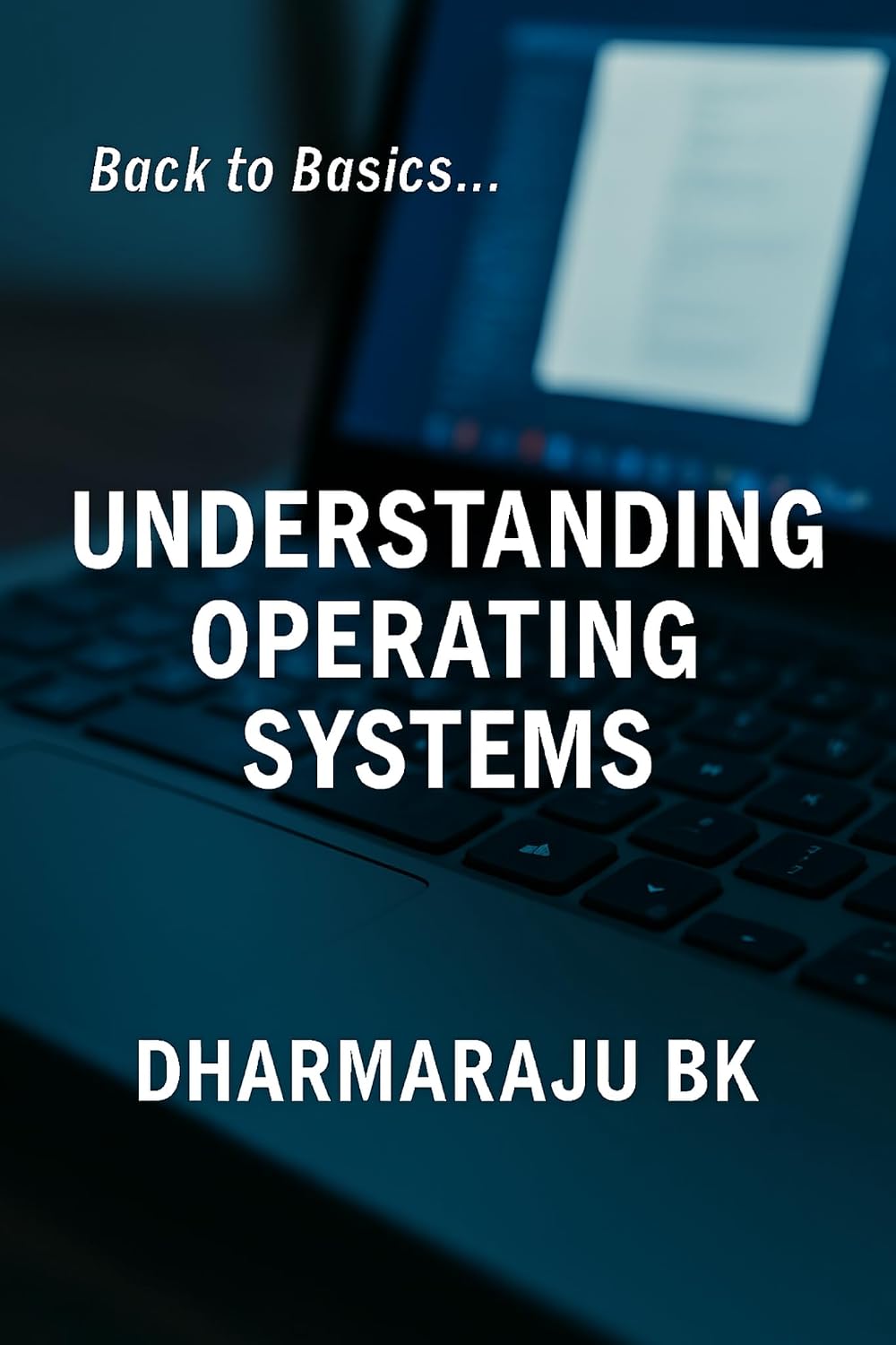 ler totalmente Back to Basics - Understanding Operating Systems (OS) (English Edition)