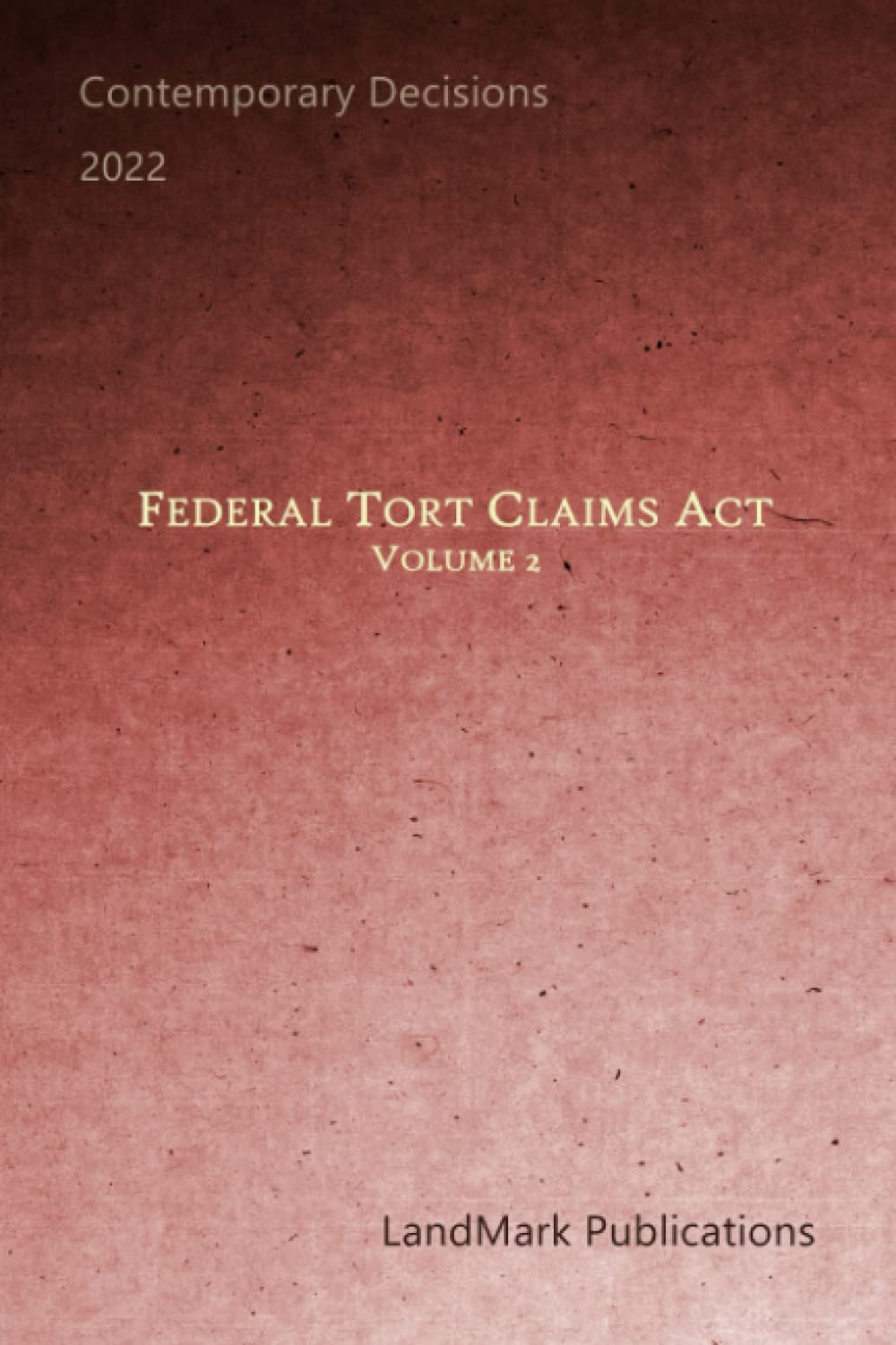 Federal Tort Claims Act: Volume 2 baixar livro de graça