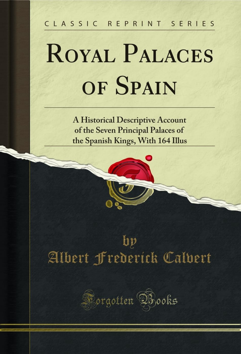 ler totalmente Royal Palaces of Spain: A Historical Descriptive Account of the Seven Principal Palaces of the Spanish Kings, With 164 Illus (Classic Reprint) (English Edition)