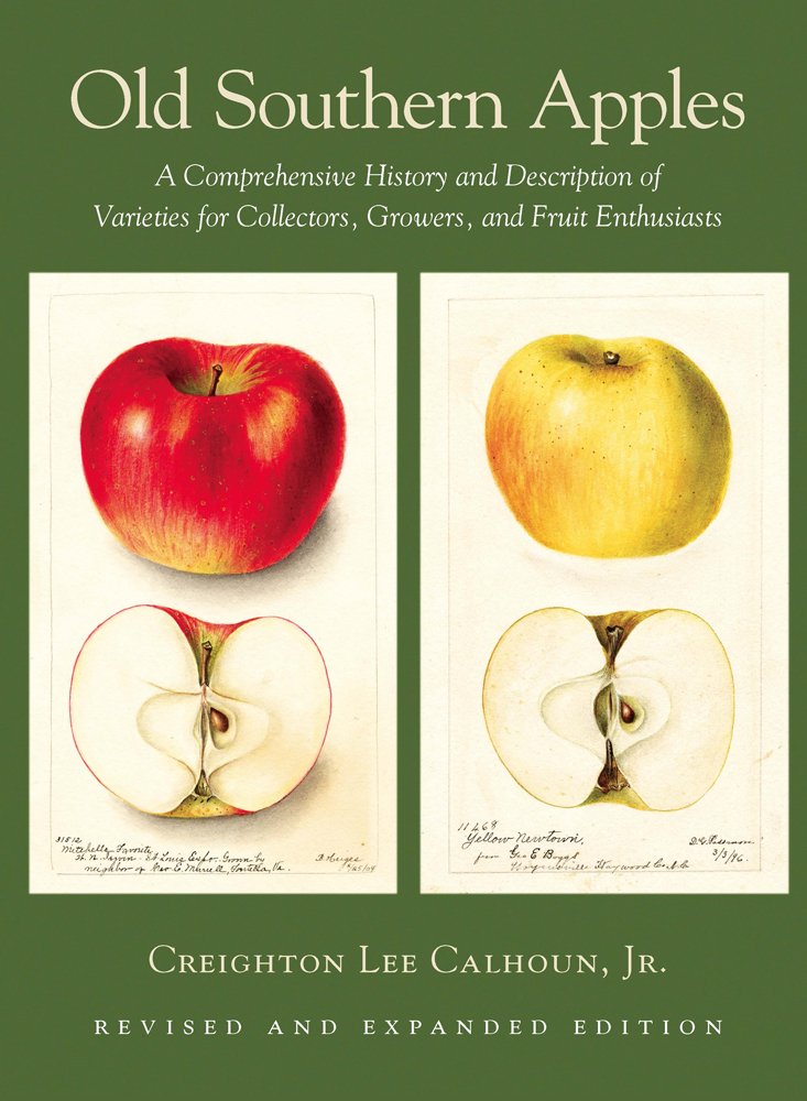 Old Southern Apples: A Comprehensive History and Description of Varieties for Collectors, Growers, and Fruit Enthusiasts, 2nd Edition baixar o livro de graça