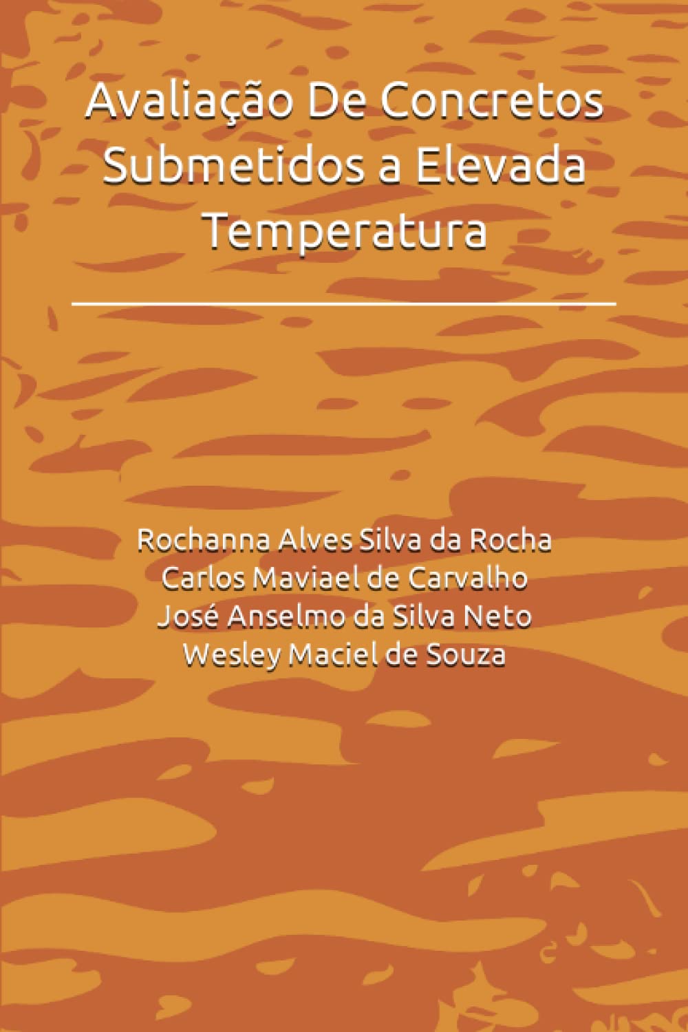 Avaliação De Concretos Submetidos a Elevada Temperatura (Portuguese Edition) baixar livro de graça
