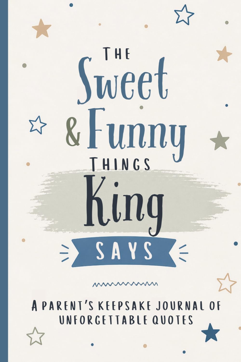 capítulo por capítulo baixar The Sweet & Funny Things King Says: A Parents’ Keepsake Journal of Unforgettable Quotes