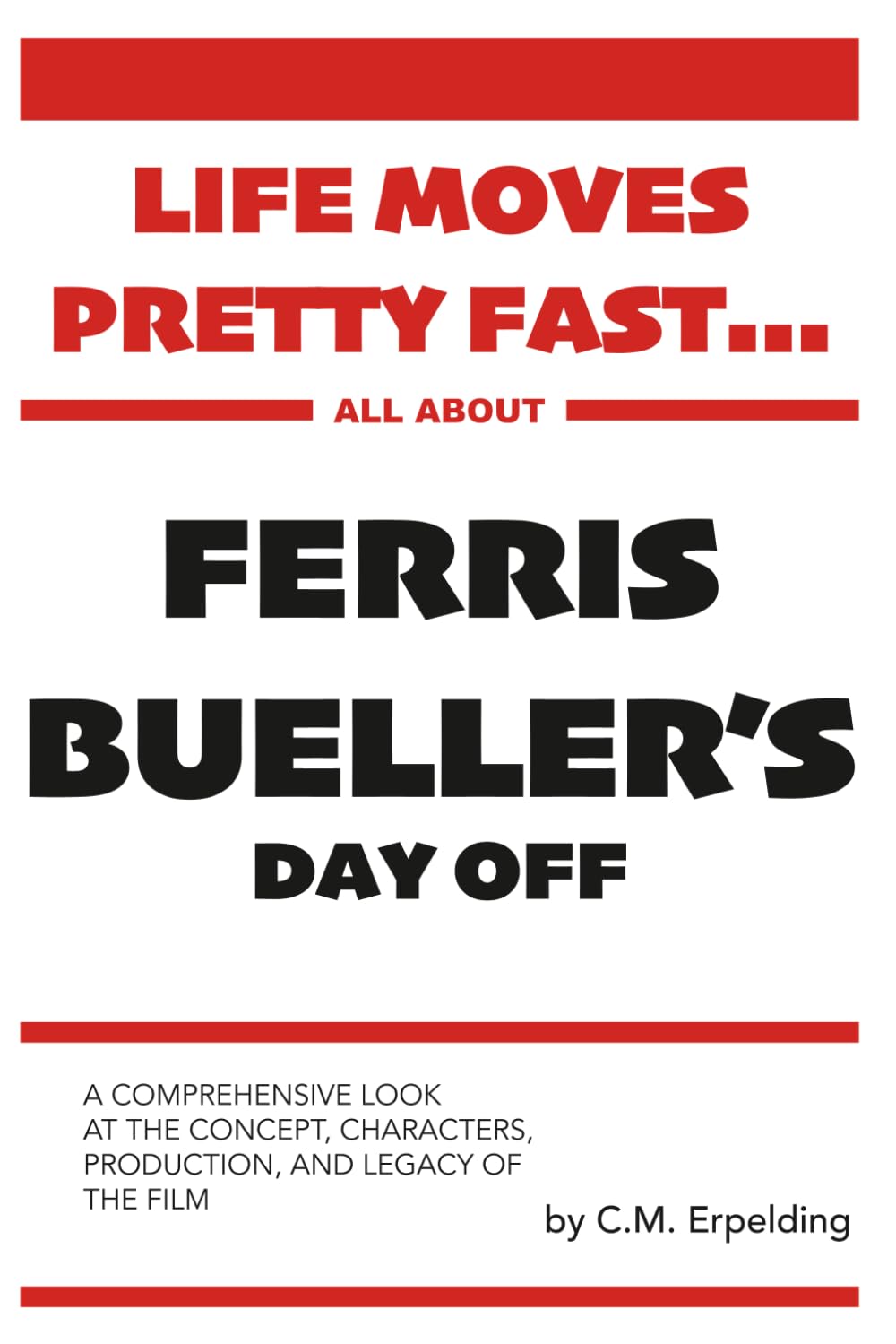 capítulo por capítulo baixar Life Moves Pretty Fast...: All About Ferris Bueller's Day Off