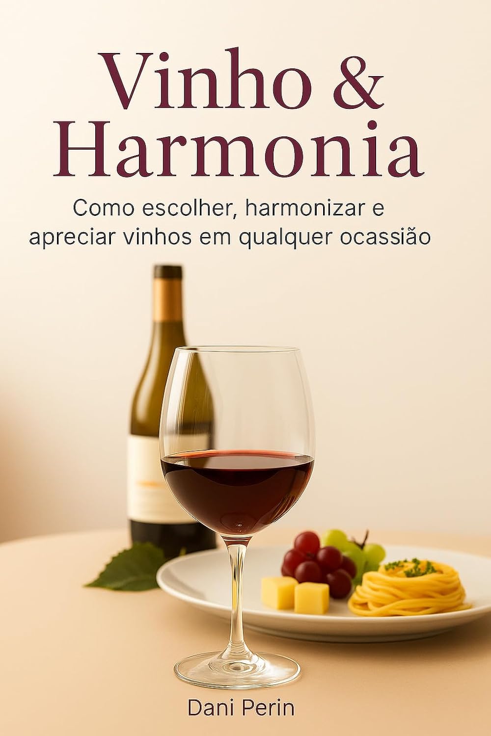 ler totalmente Vinho & Harmonia: Como escolher, harmonizar e apreciar vinhos em qualquer ocasião