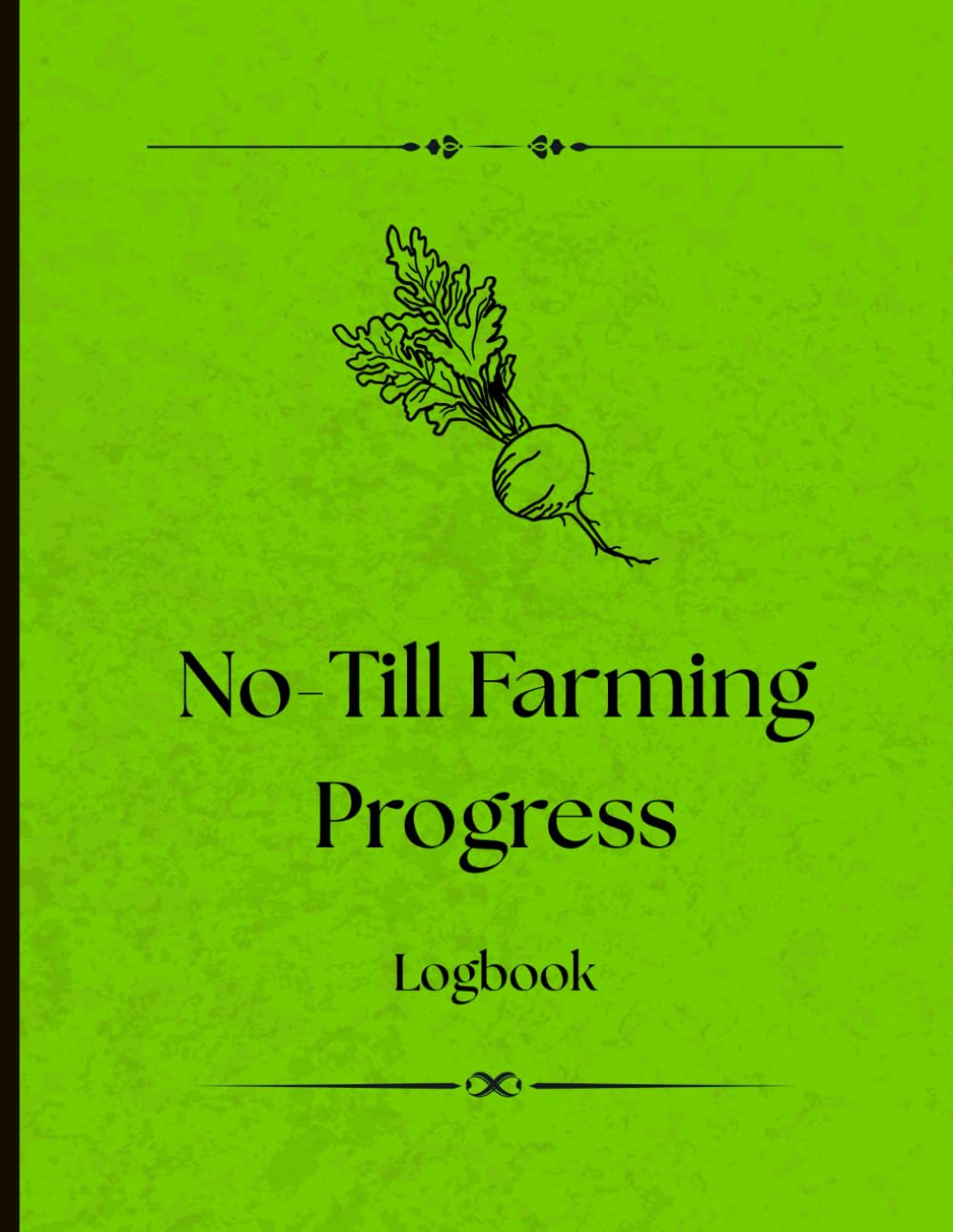 capítulo por capítulo baixar No-Till Farming Progress Logbook: Designed for Organic, Regenerative & Sustainable Farm Practices