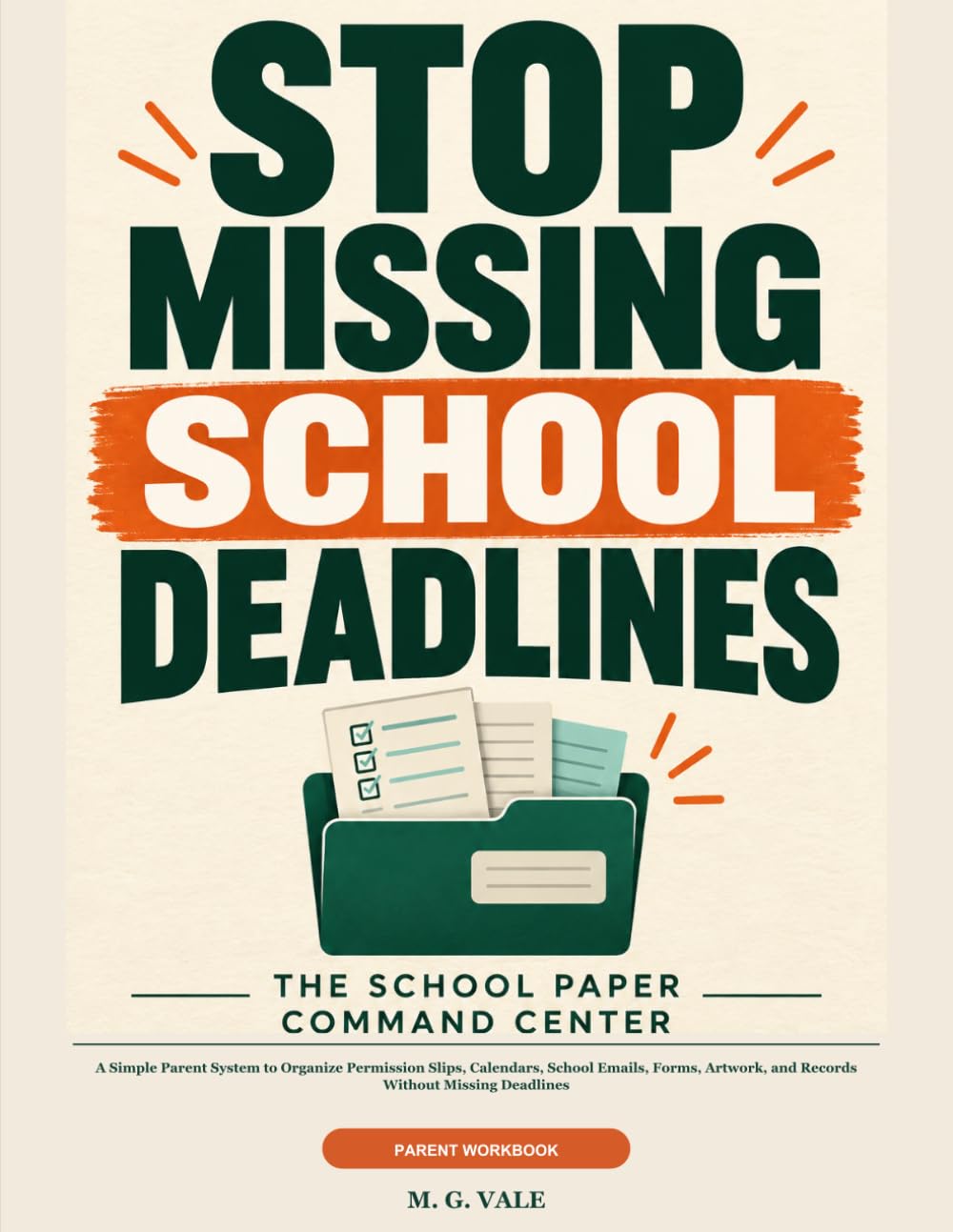 ler totalmente The School Paper Command Center: A Simple Parent System to Organize Permission Slips, Calendars, School Emails, Forms, Artwork, and Records Without Missing Deadlines