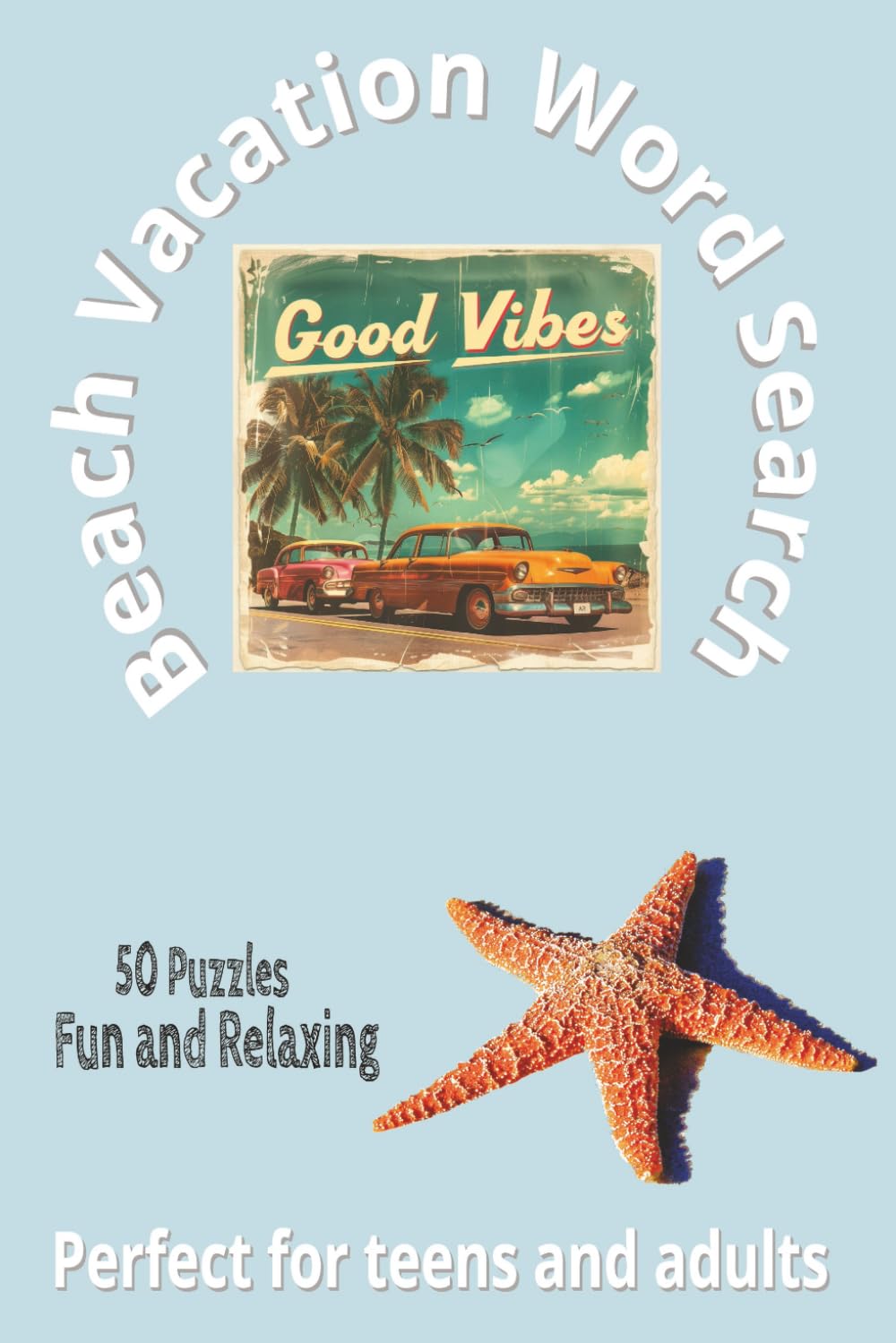 ler totalmente Beach Vacation Word Search: Fun in the Sun Puzzle Book: 50 Relaxing Summer-Themed Puzzles to Enjoy by the Ocean