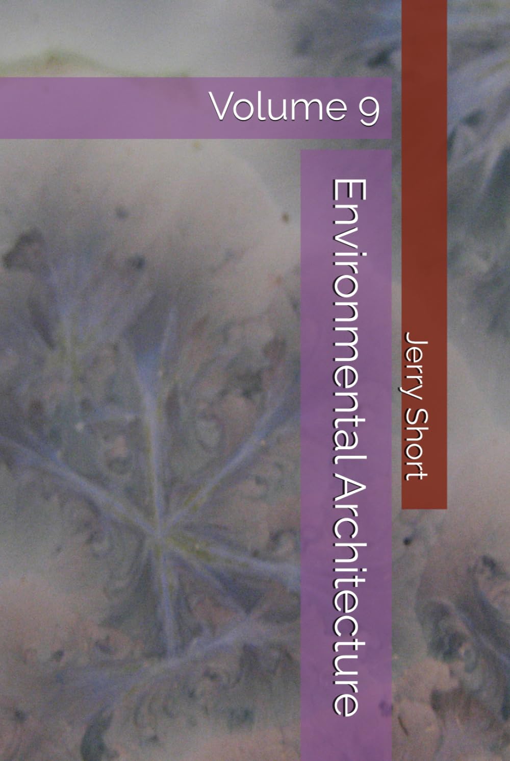 Environmental Architecture: Volume 9 (The MGCA Multiverse Series) baixar o livro de graça