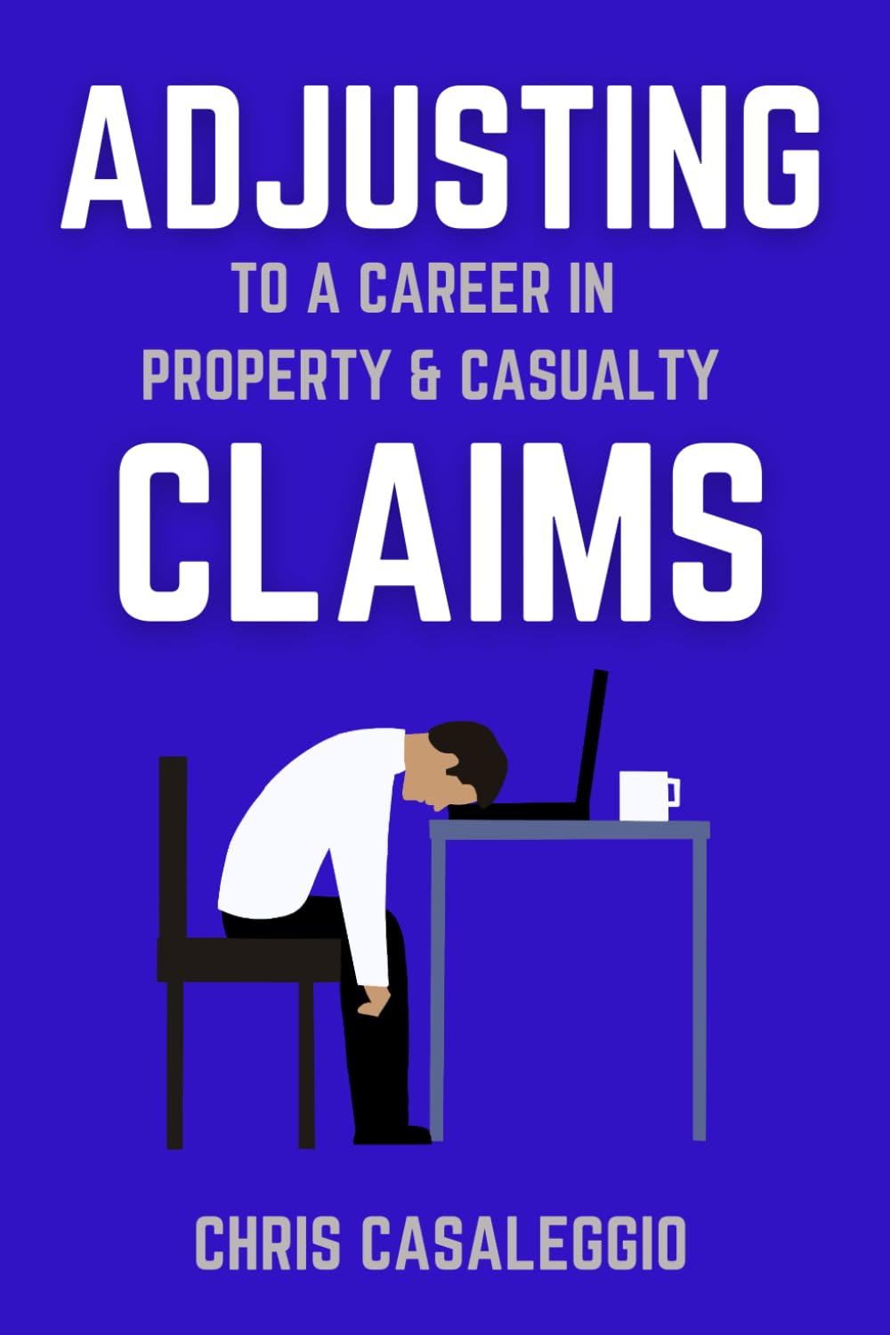 “Adjusting” to a Career in Property & Casualty Claims: A guide for current and future insurance claim adjusters. A positive outlook on the profession, combating the stressors and tips for success. baixar o livro de graça