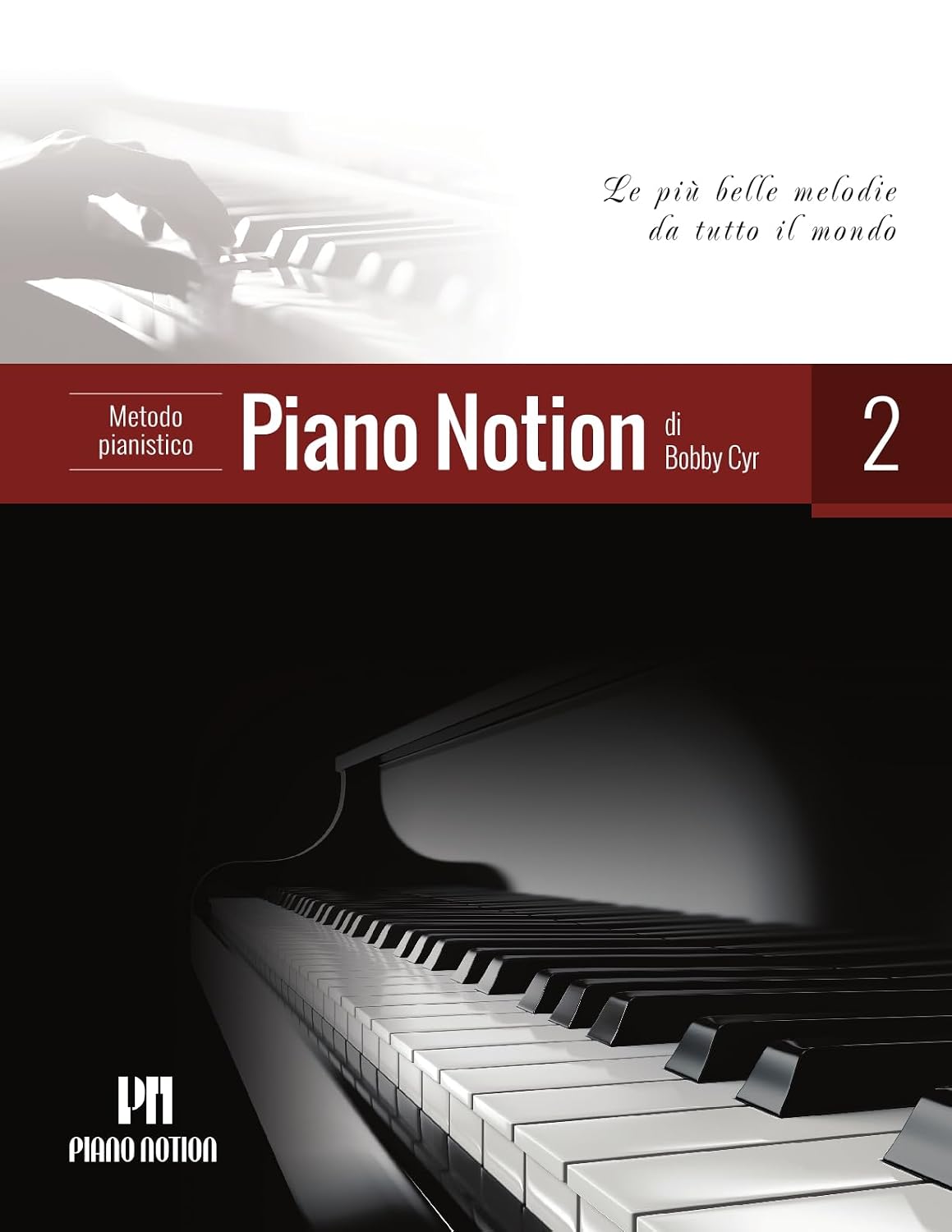 Metodo pianistico Piano Notion, Libro due: Le più belle melodie da tutto il mondo (Metodo pianistico Piano Notion / Italiano Vol. 2) (Italian Edition) baixar o livro de graça
