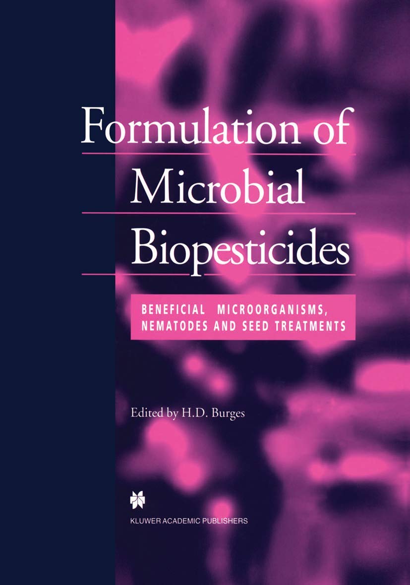 ler totalmente Formulation of Microbial Biopesticides: Beneficial Microorganisms, Nematodes and Seed Treatments