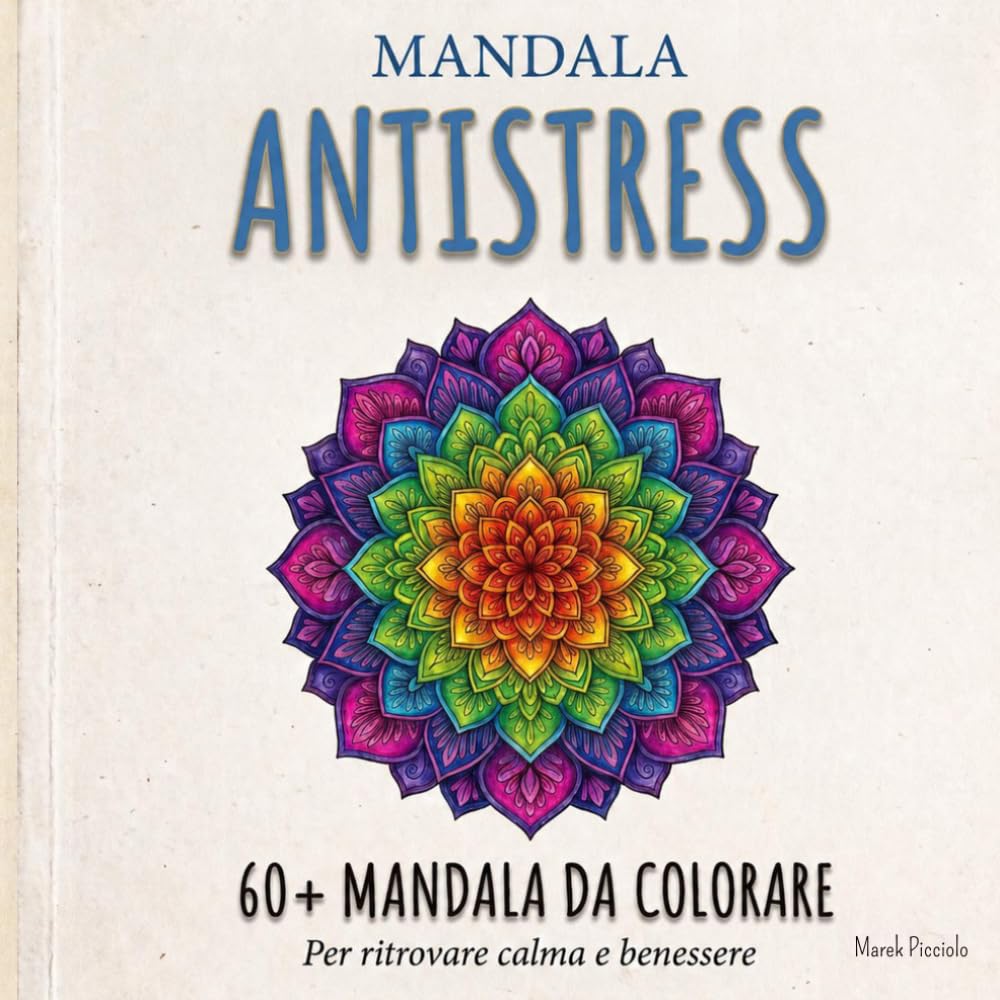 Mandala Antistress - 60+ Mandala da colorare: Libro Mandala antistress da colorare per ragazzi/e e adulti (Italian Edition) baixar o livro de graça