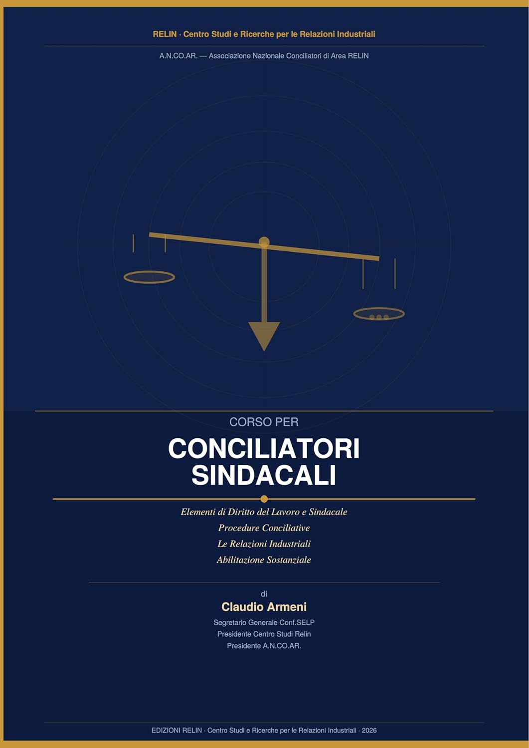 CORSO PER CONCILIATORI SINDACALI: Elementi di Diritto del Lavoro e Sindacale, Procedure Conciliative, Le Relazioni Industriali, Abilitazione Sostanziale... nell'Era Moderna) (Italian Edition) baixar livro de graça