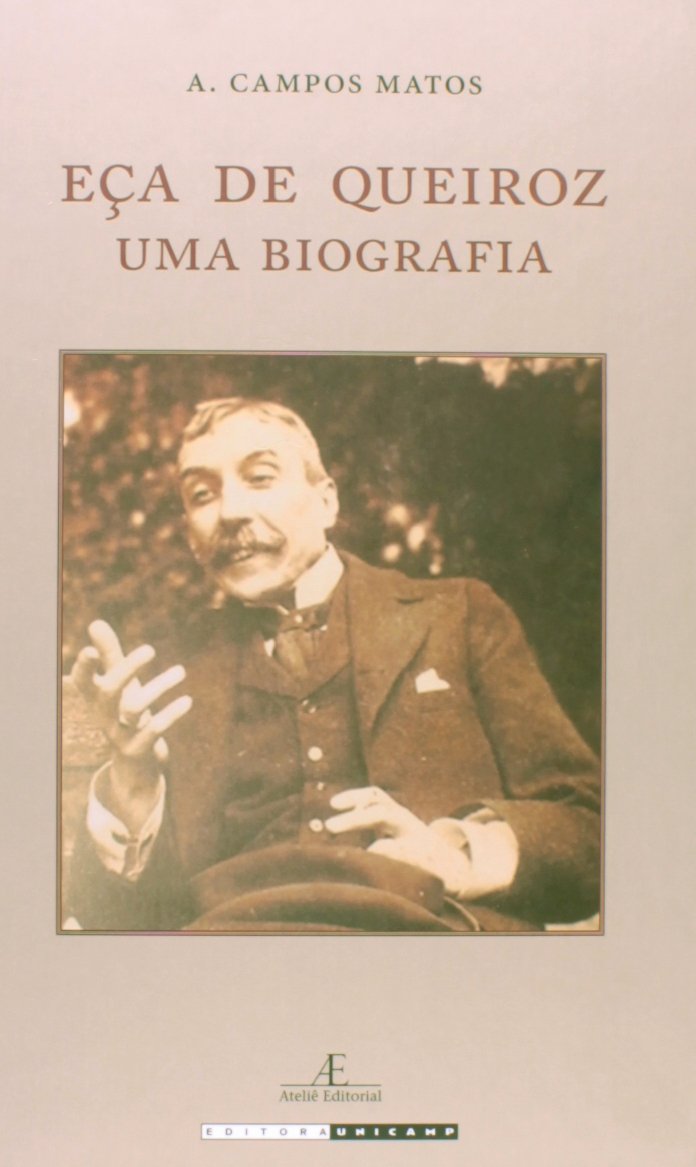 Eça de Queiroz: Uma Biografia