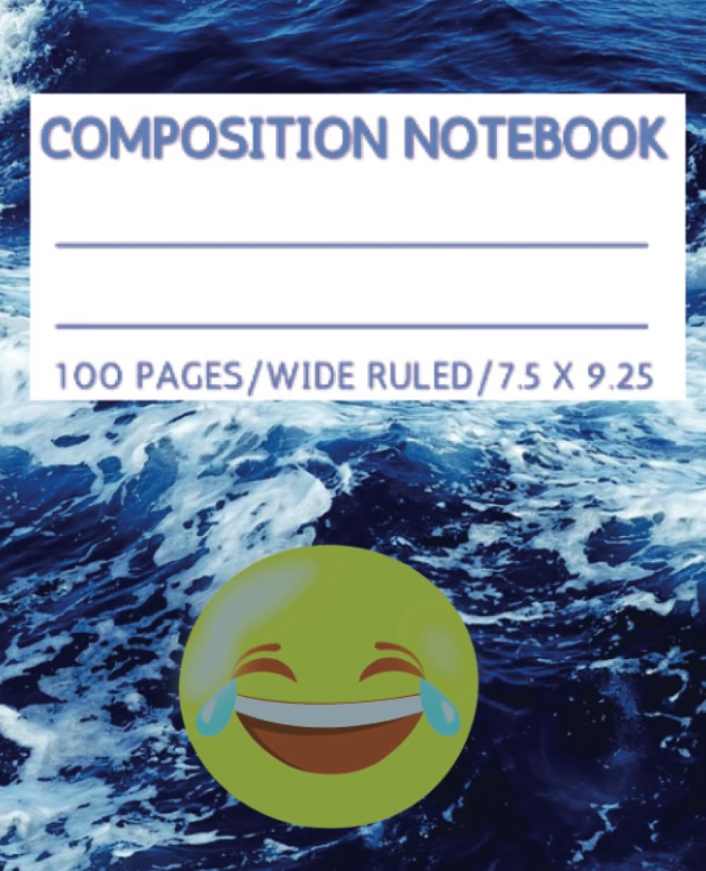 ler totalmente Composition Notebook: Face with Tears of Joy Fun Waves "7.5" X 9.25" Wide Ruled Lined 100 Pages Fun School Supplies