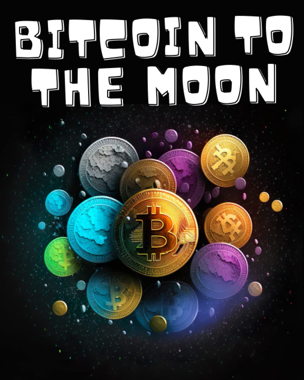 Bitcoin Malbuch für Erwachsene: BITCOIN TO THE MOON Malbuch für Erwachsene - Bitcoin Buch zum Ausmalen | Bitcoin Geschenk für Frauen und Männer | Das... Hold Malbuch zum Entspannen (German Edition) baixar livro de graça