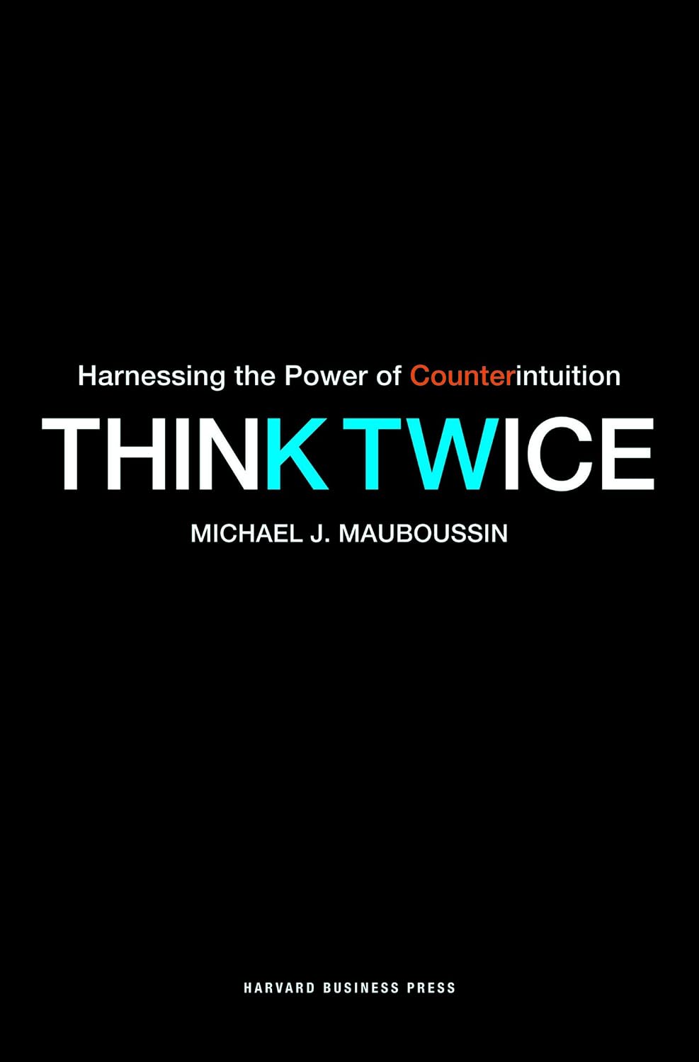 capítulo por capítulo baixar Think Twice: Harnessing the Power of Counterintuition