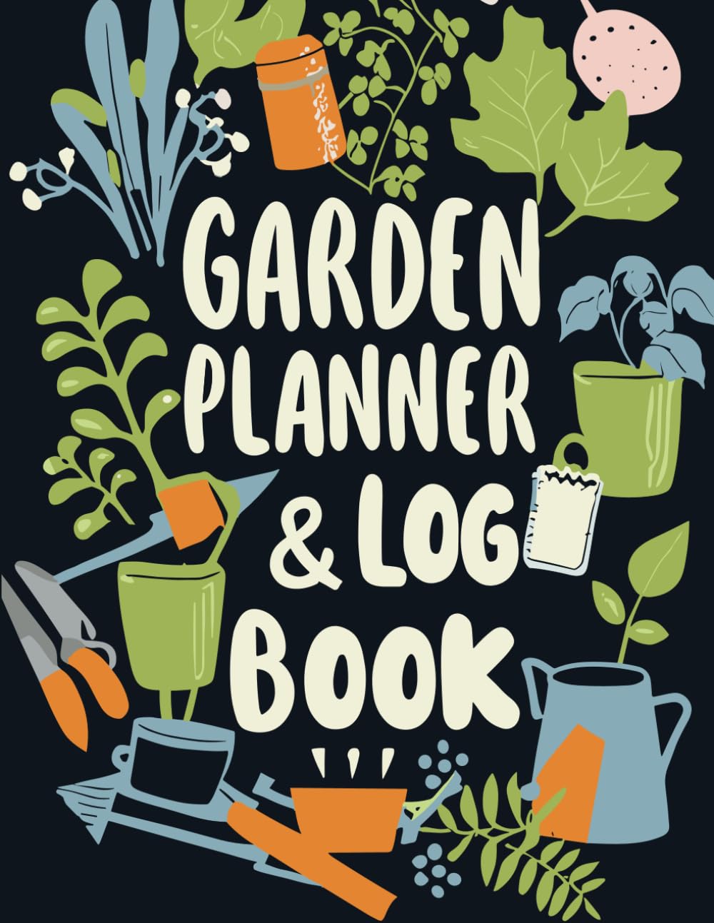 ler totalmente Garden Planner and Log Book: Monthly Gardening Organizer Journal and Notebook, All in One Journal to Plan & Maintain Your Garden, for Avid Gardeners, and Layout Design- An Ideal Gardening Gift