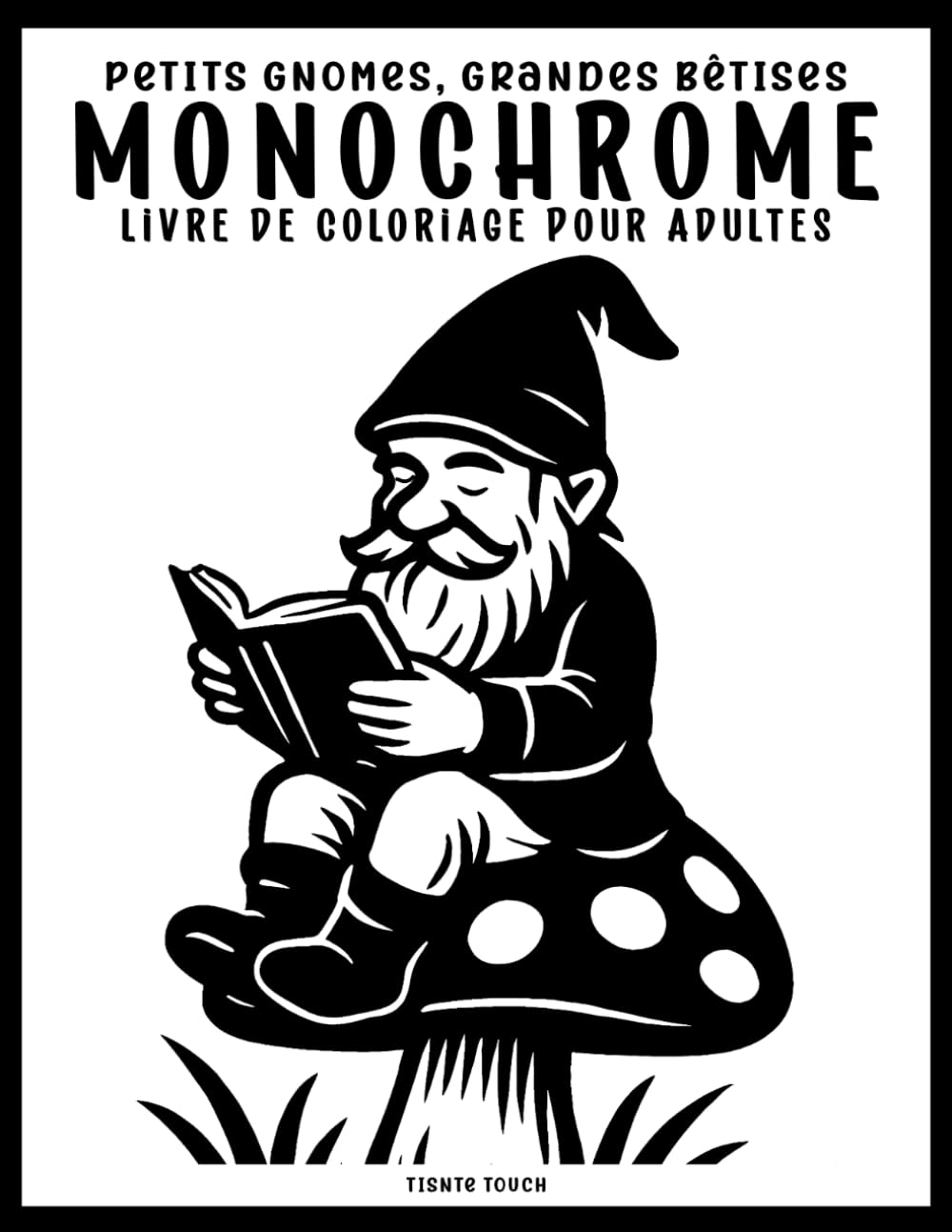 capítulo por capítulo baixar Petits gnomes, grandes bêtises: livre de coloriage monochrome pour adultes: Cahier de coloriage monochrome pour adultes rempli de 40 scènes drôles,... et retrouver le sourire (French Edition)