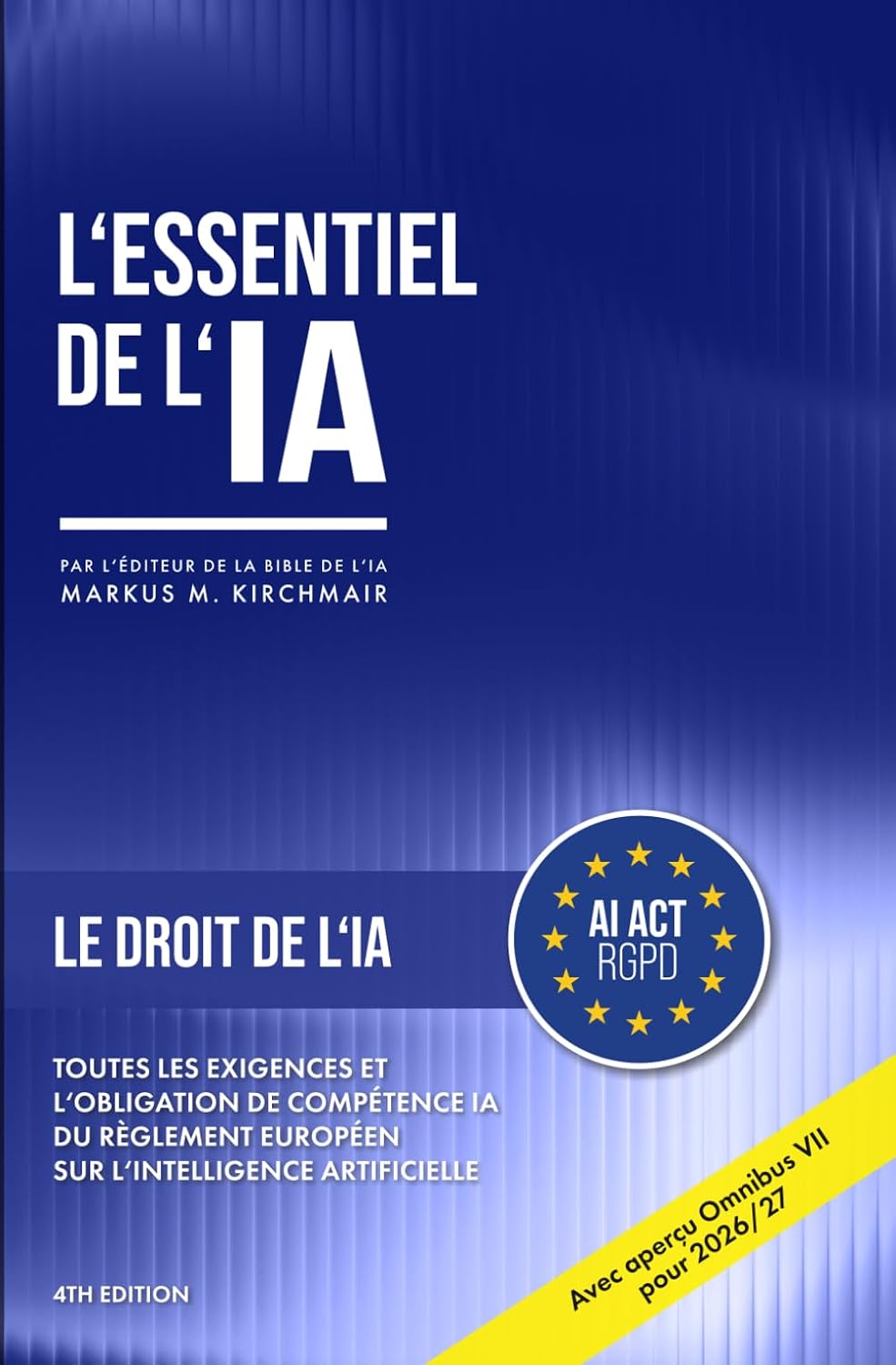 Le Droit de l'IA dans l'UE: Comprendre et appliquer toutes les exigences du règlement européen sur l'IA, y compris l'obligation de compétence. baixar livro de graça