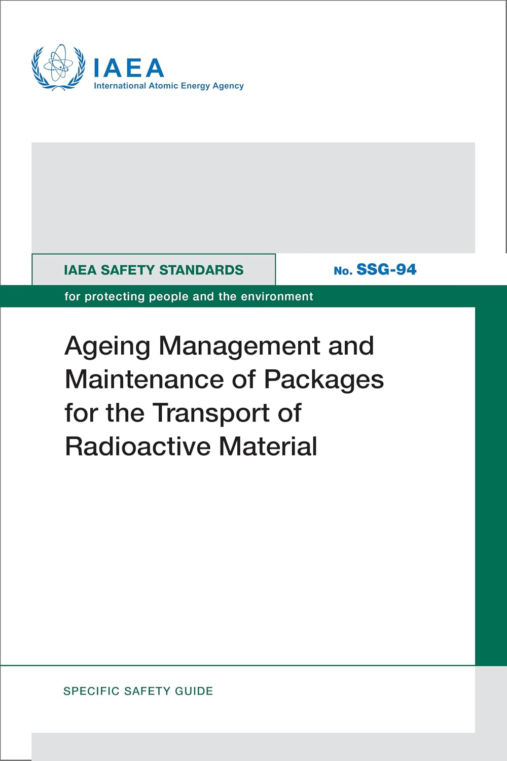 Ageing Management and Maintenance of Packages for the Transport of Radioactive Material (IAEA Safety Standards Series) (English Edition) baixar o livro de graça