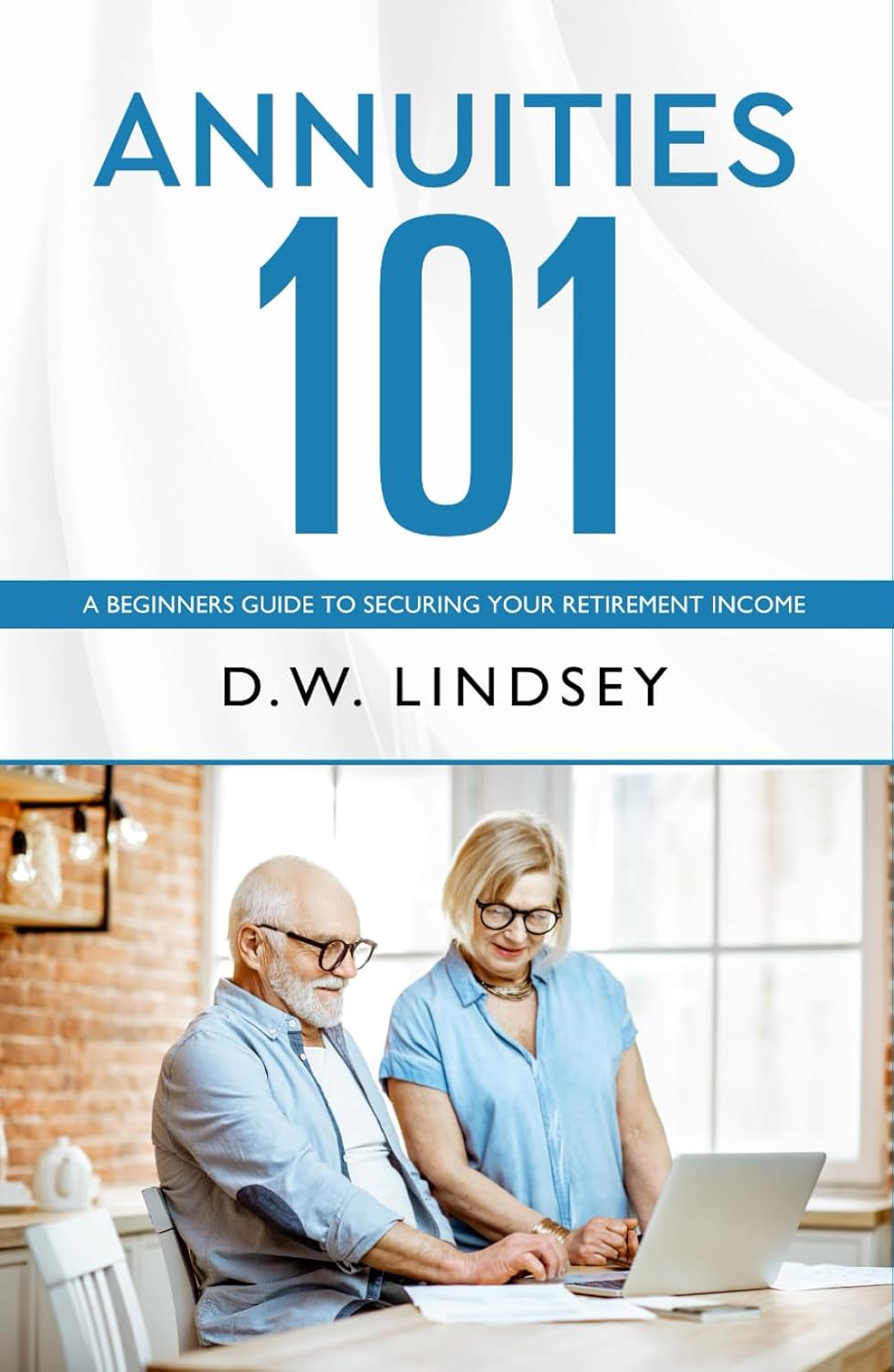 Annuities 101: A Beginners Guide to Securing Your Retirement Income