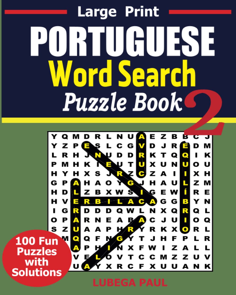 capítulo por capítulo baixar LARGE PRINT PORTUGUÊS WORD SEARCH PUZZLE BOOK 2: 100 quebra-cabeças quebra-cabeças para adultos (letras grandes) com horas de diversão, raciocínio,... (Edição em português) (Portuguese Edition)