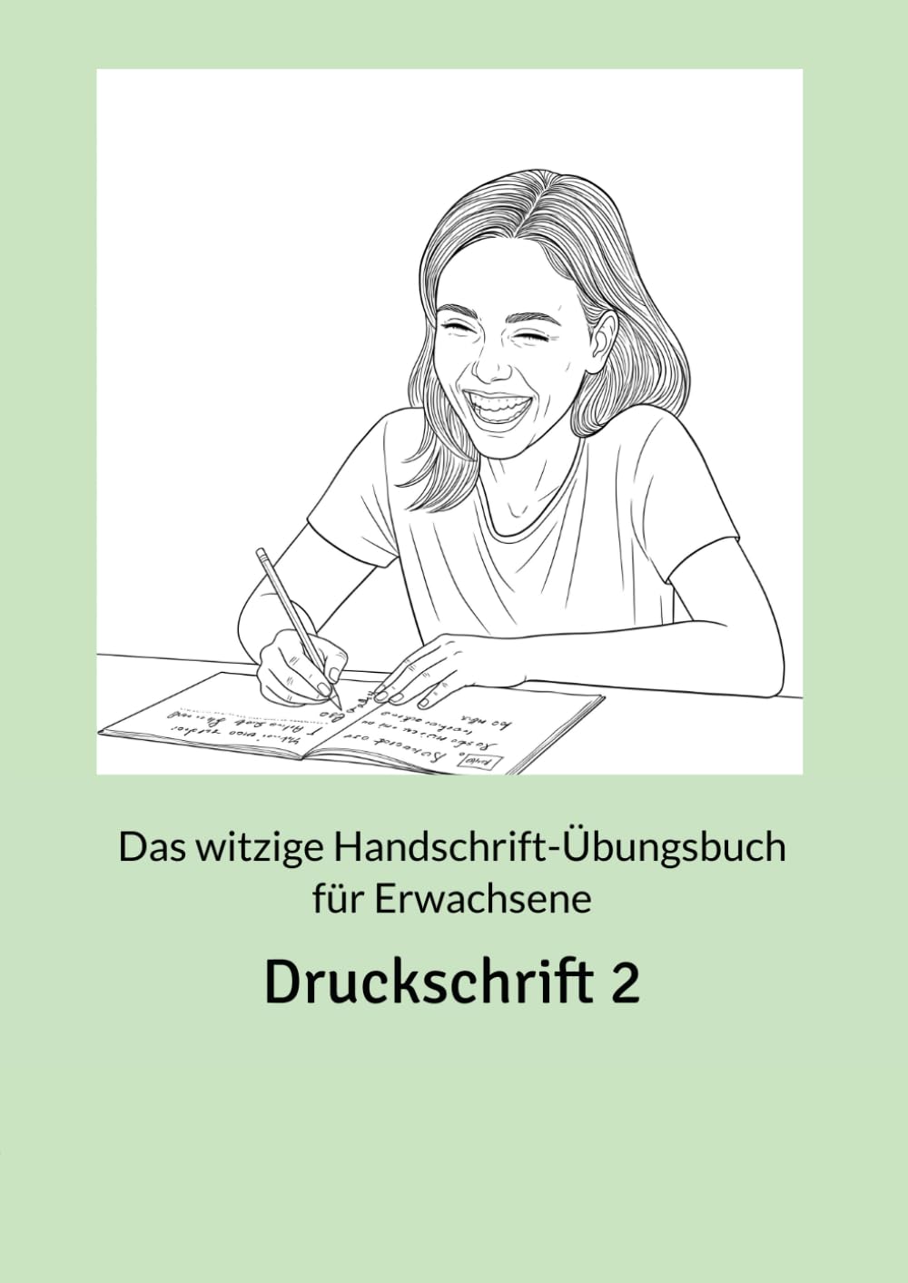 ler totalmente Das witzige Handschrift-Übungsbuch für Erwachsene: Druckschrift 2 (German Edition)