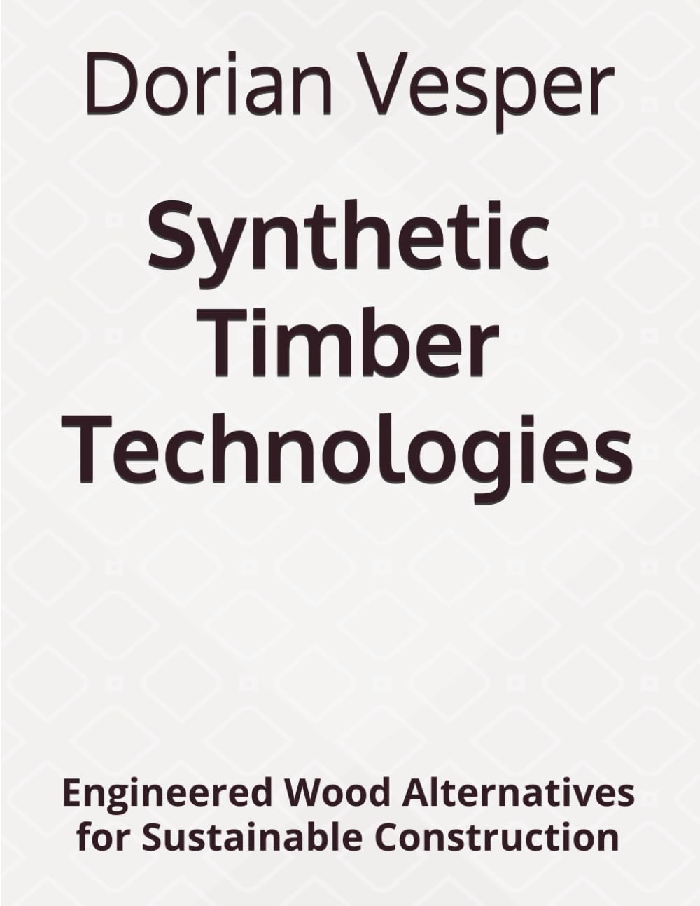 capítulo por capítulo baixar Synthetic Timber Technologies: Engineered Wood Alternatives for Sustainable Construction