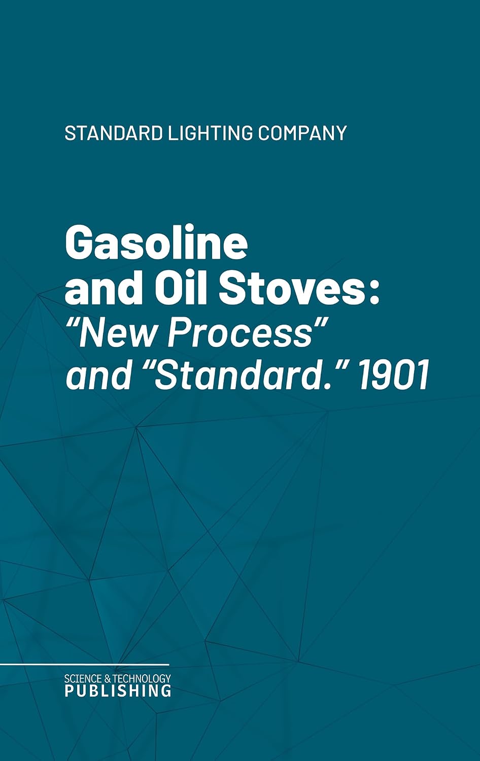 ler totalmente Gasoline and Oil Stoves: "New Process" and "Standard." 1901 (English Edition)