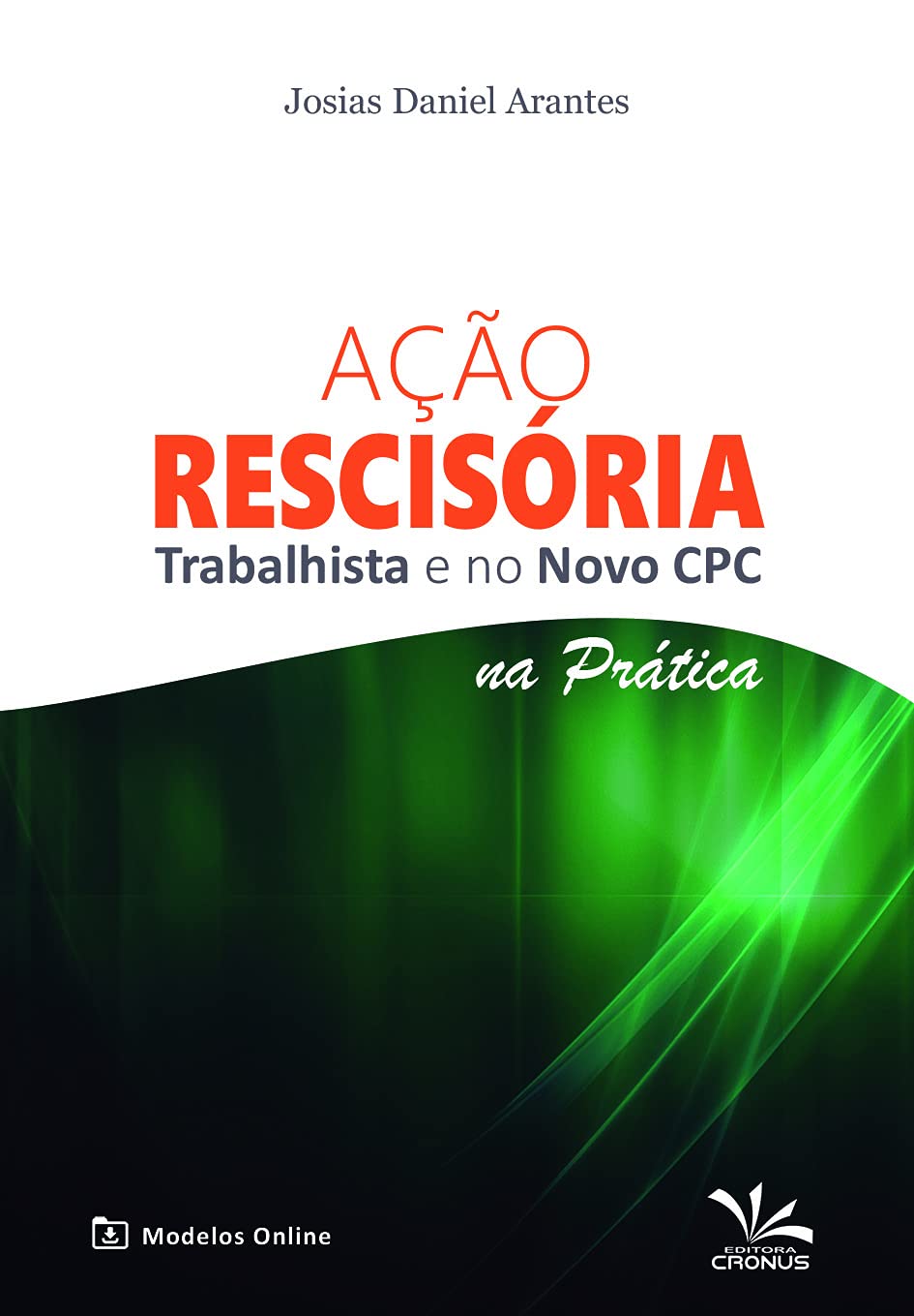 Ação Rescisória Trabalhista E No Novo Cpc