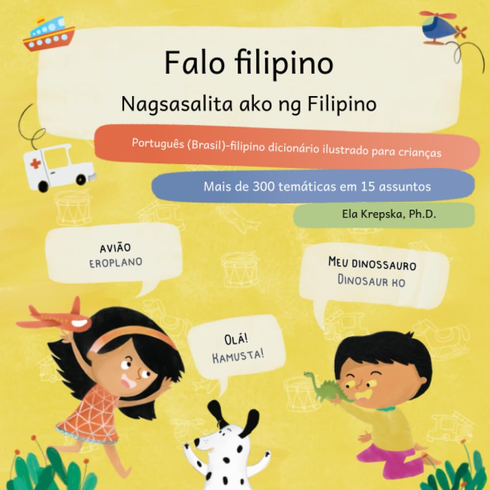 ler totalmente Falo filipino, Nagsasalita ako ng Filipino: Português (Brasil)-filipino dicionário ilustrado para crianças, Portuges (Brazil)-Filipino diksyunaryong... para crianças (PT-BR)) (Portuguese Edition)
