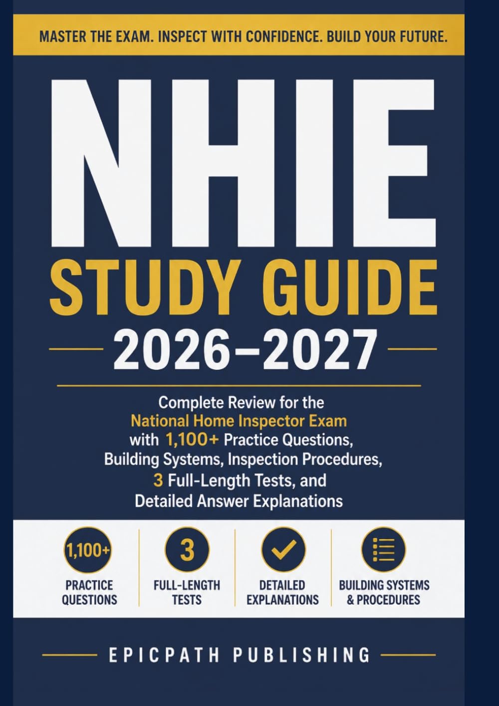NHIE STUDY GUIDE 2026-2027: Complete Review for the National Home Inspector Exam with 1,100+ Practice Questions, Building Systems, Inspection... Tests, and Detailed Answer Explanations baixar o livro de graça