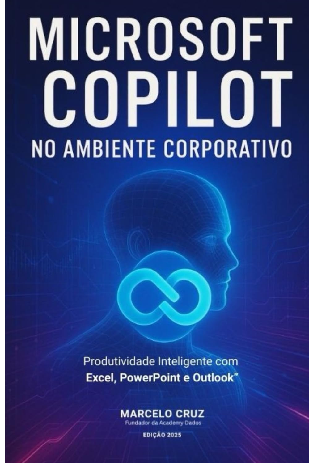 capítulo por capítulo baixar Microsoft Copilot No Ambiente Corporativo: Produtividade Inteligente com: MS Excel, PowerPoint e Outlook (Portuguese Edition)