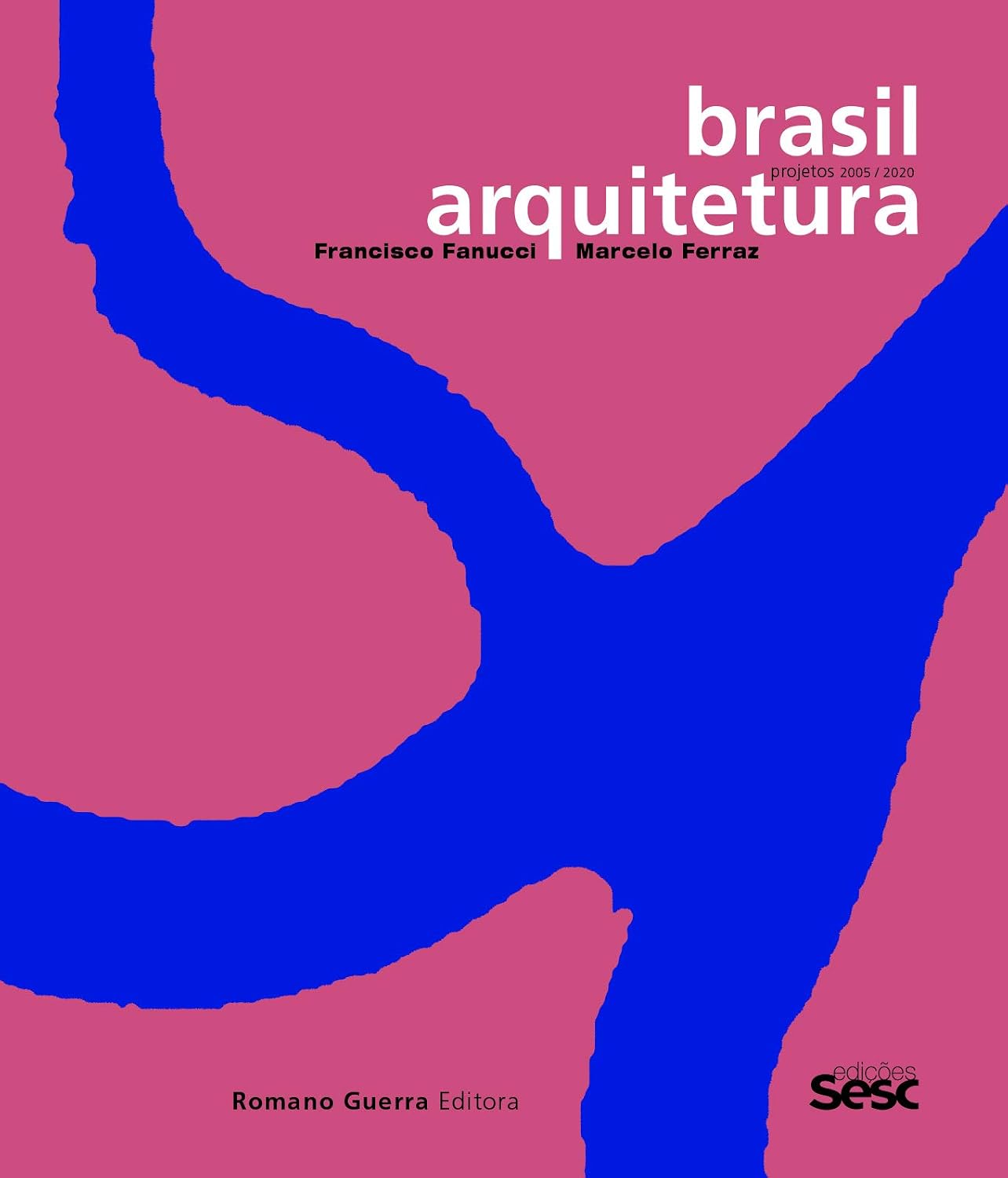 Brasil Arquitetura: Projetos 2005-2020 baixar livro de graça