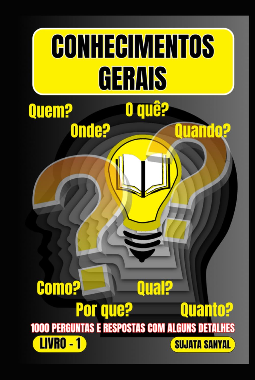 ler totalmente CONHECIMENTOS GERAIS: O LIVRO 2, uma extensa coleção de 1000 perguntas e respostas com explicações detalhadas, oferece aos leitores uma forma sistemática de aprendizado. (Portuguese Edition)
