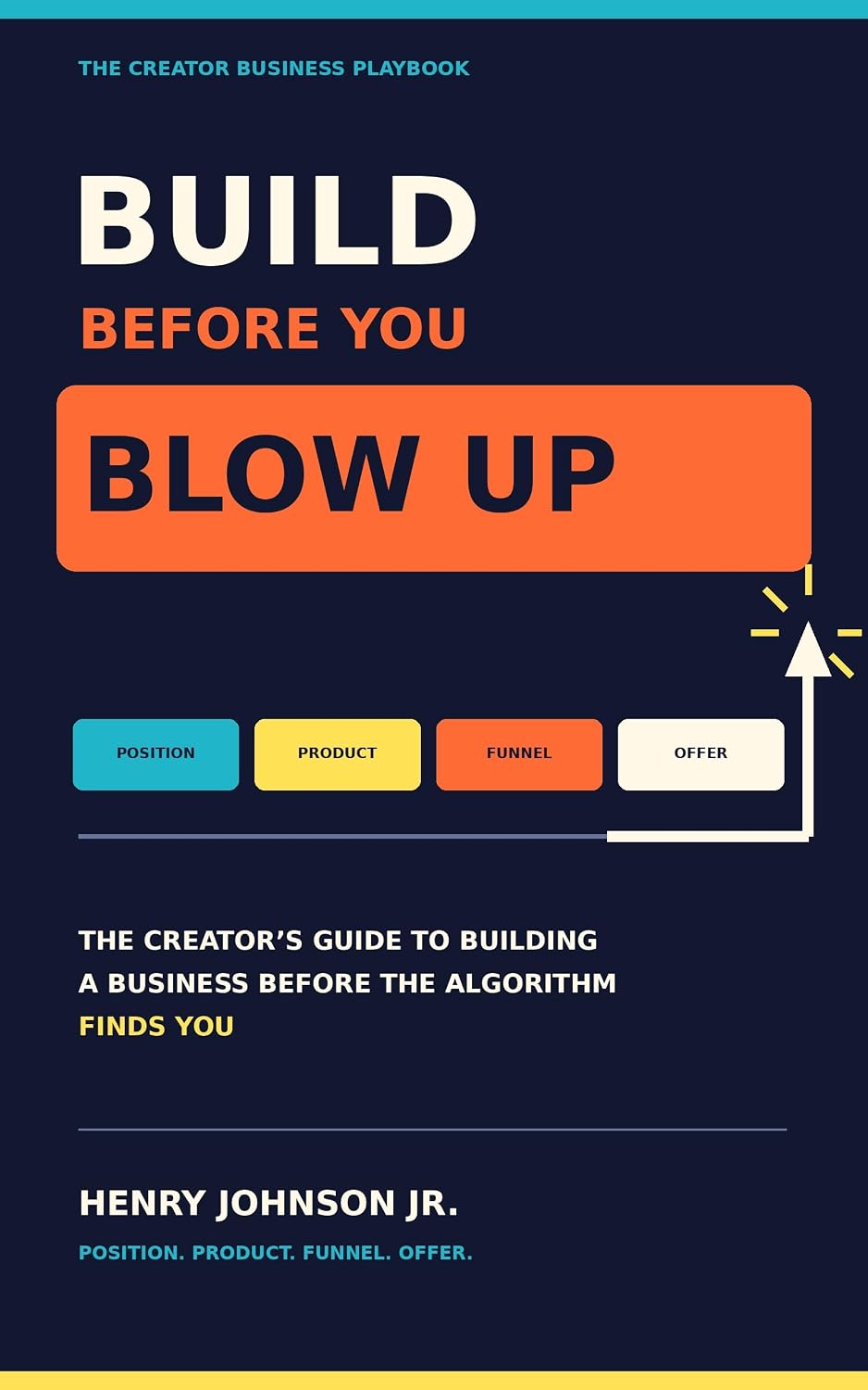 ler totalmente BUILD BEFORE YOU BLOW UP: The Creator’s Guide to Building a Business Before the Algorithm Finds You (English Edition)