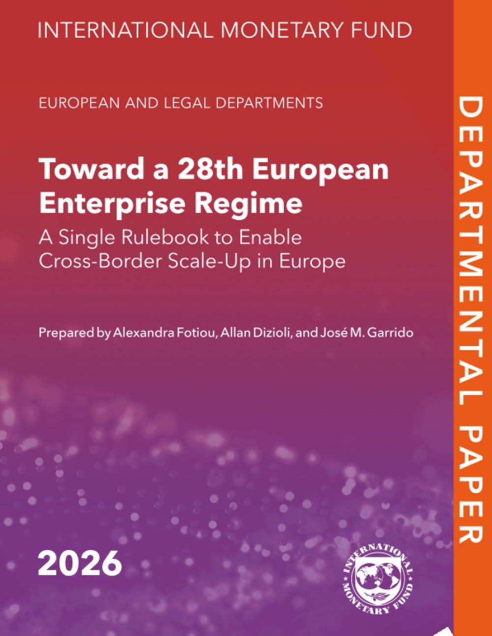 Toward a 28th European Enterprise Regime: A Single Rulebook to Enable Cross-Border Scale-Up in Europe (Departmental Papers) baixar o livro de graça