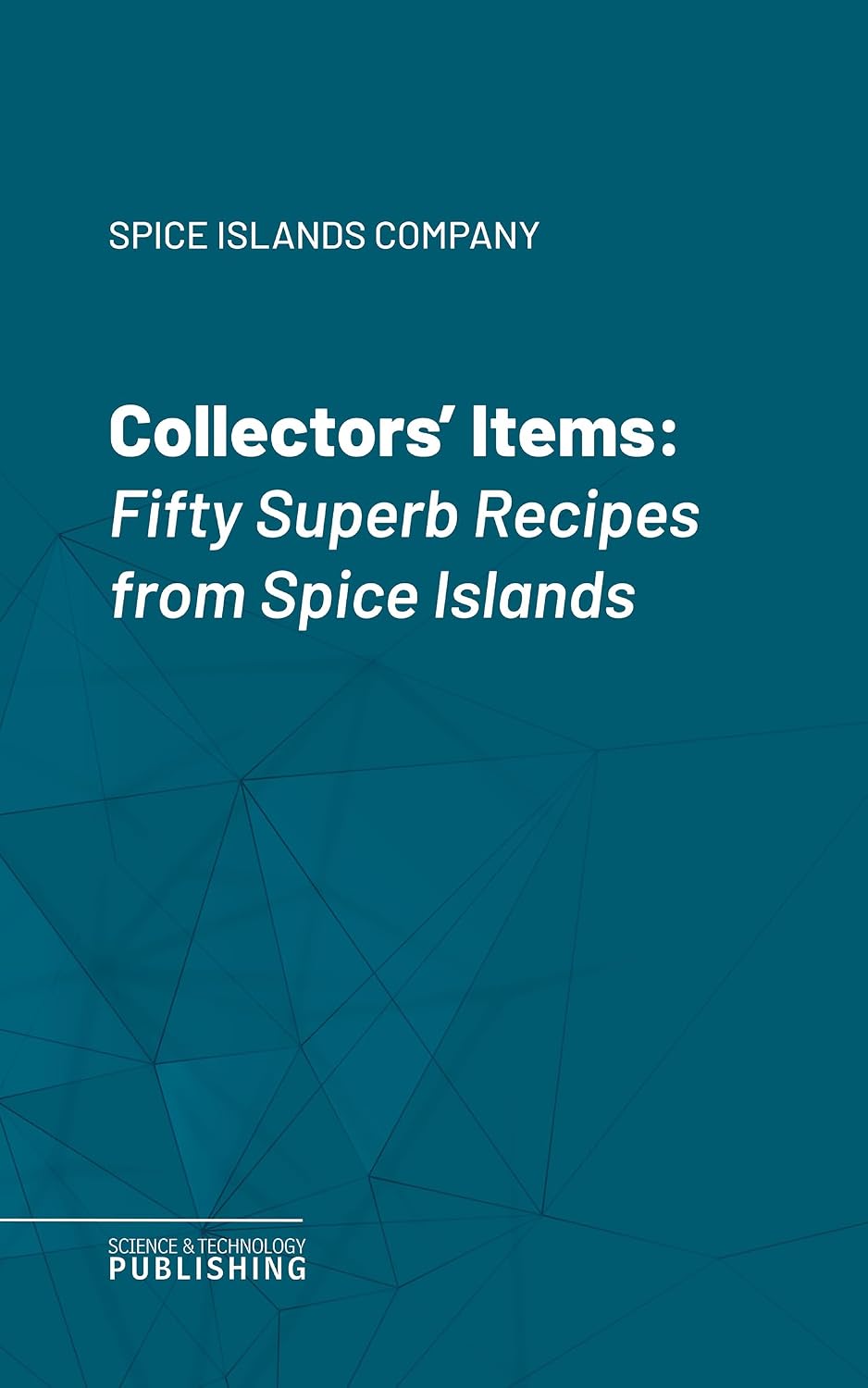 ler totalmente Collectors' Items: Fifty Superb Recipes from Spice Islands (English Edition)